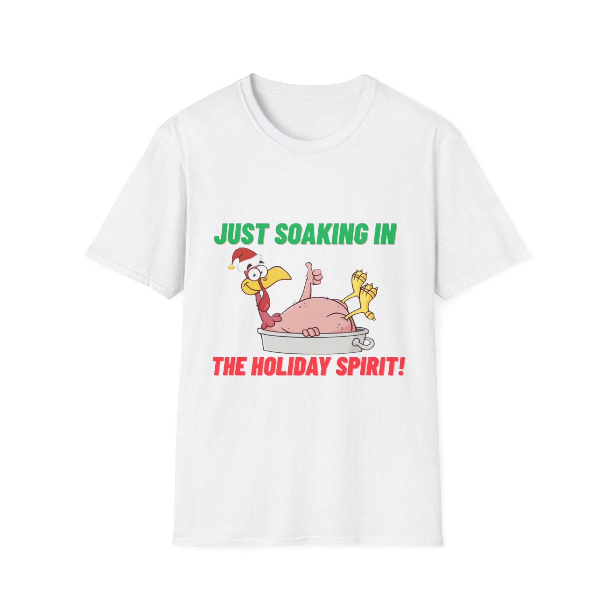 Just Soaking In The Holiday Spirit Unisex Softstyle T-Shirt
