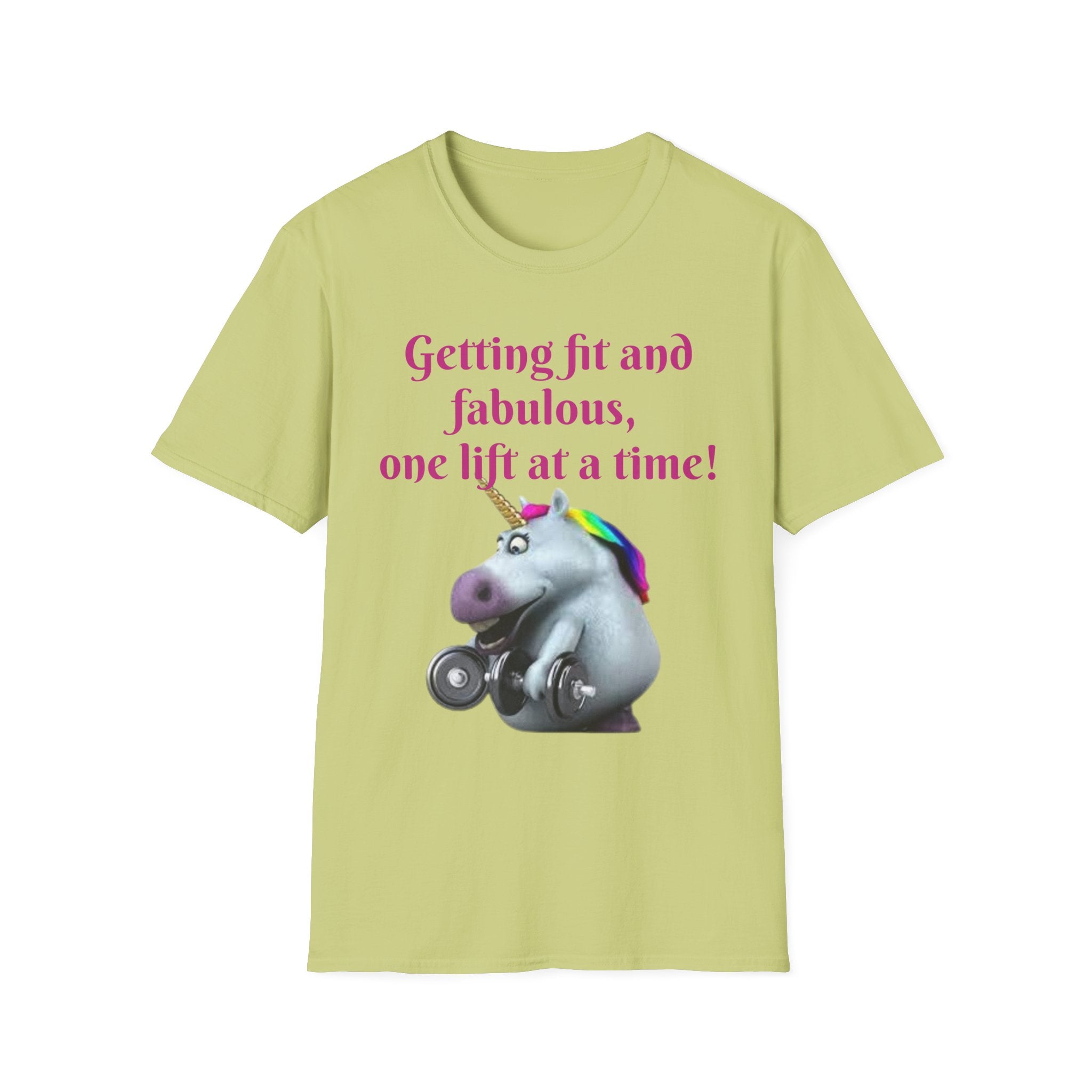 Getting Fit And Fabulous, One Lift At A Time! Unicorn Unisex T-Shirt