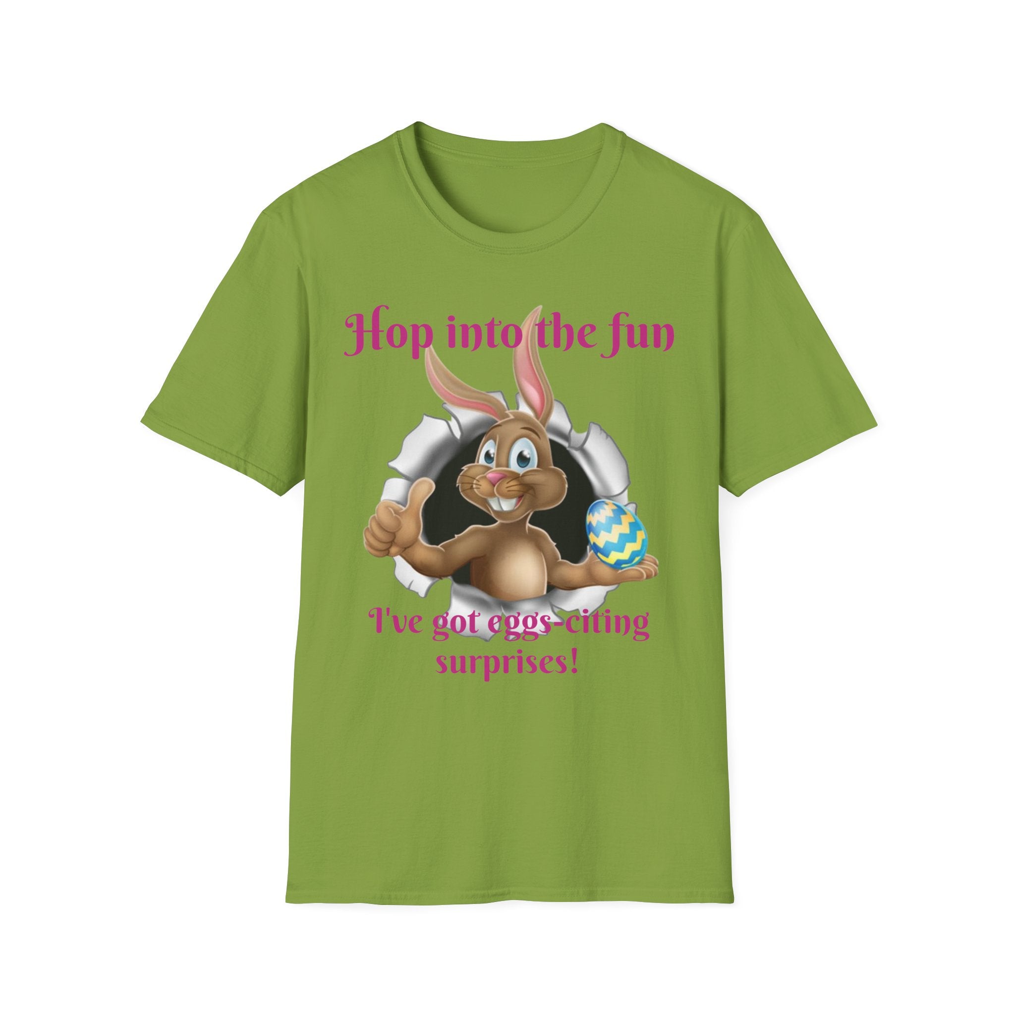 Hop Into The Fun I've Got Eggs-citing Surprises Bunny Unisex Softstyle T-Shirt