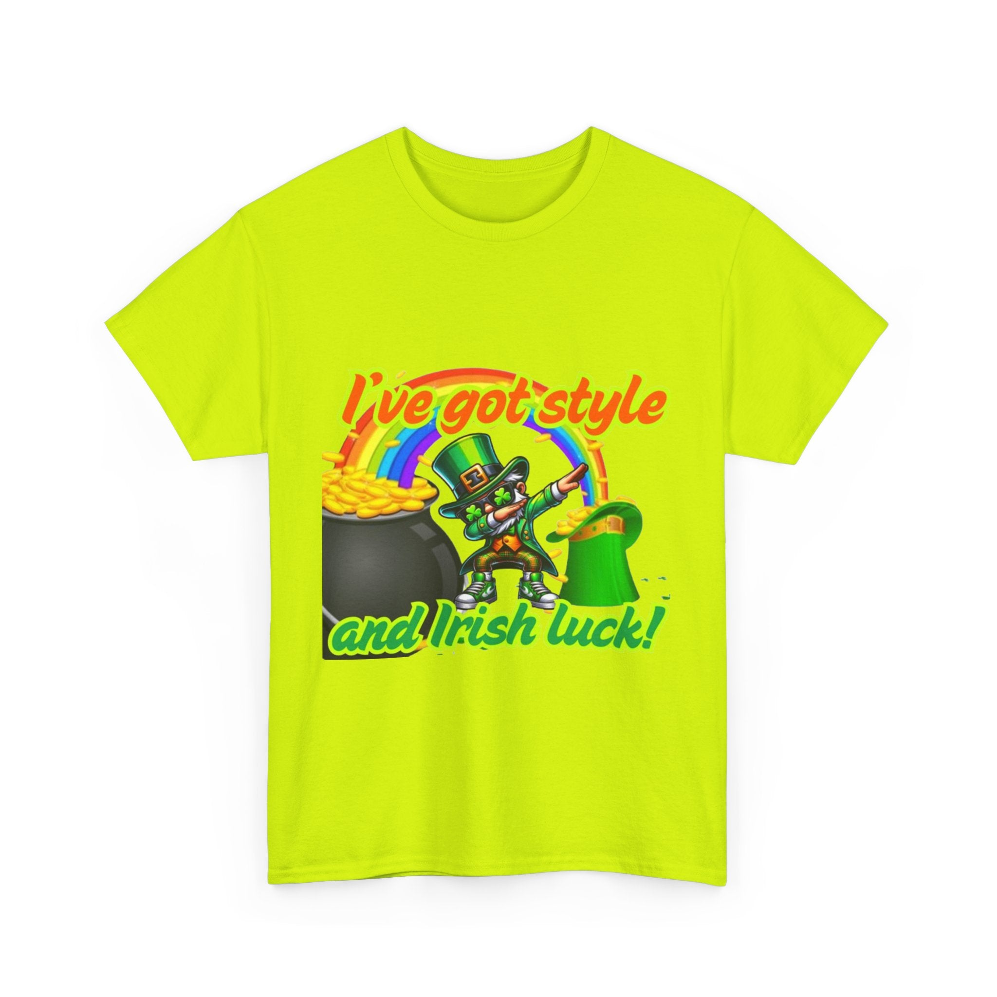 I've Got Style And Irish Luck Unisex Heavy Cotton T-Shirt