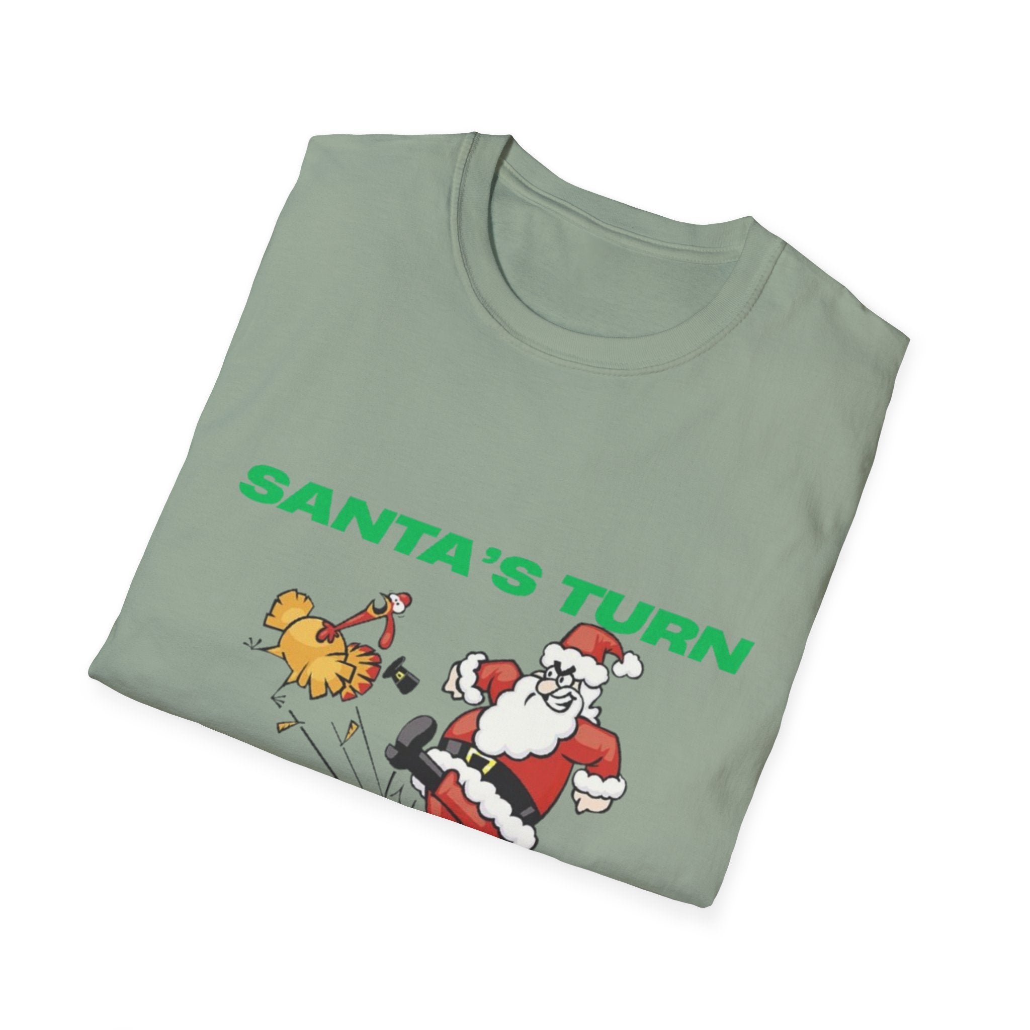 Santa's Turn No Turkey's Allowed Unisex Softstyle T-Shirt