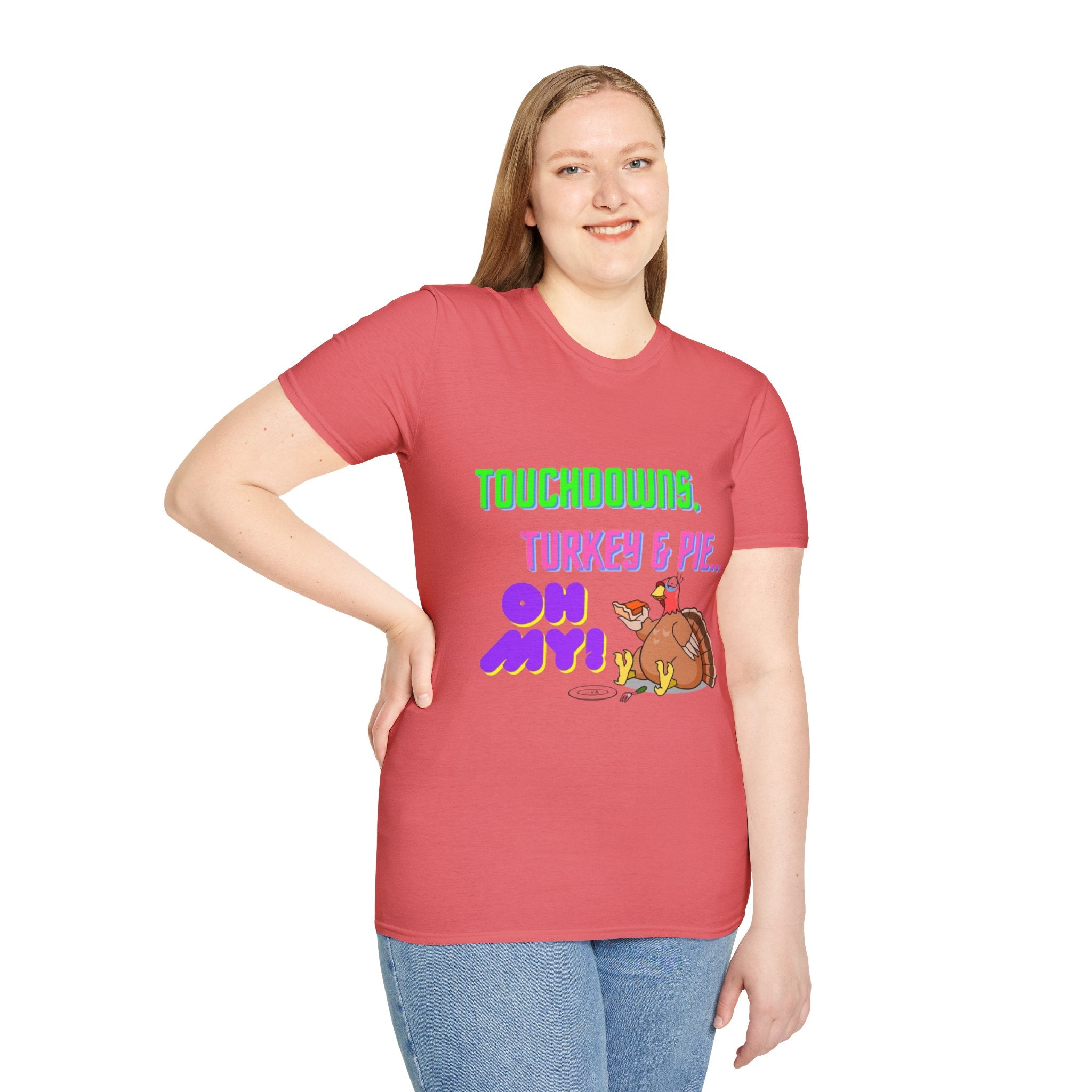 Touchdowns, Turkey & Pie Oh My! Unisex Softstyle T-Shirt