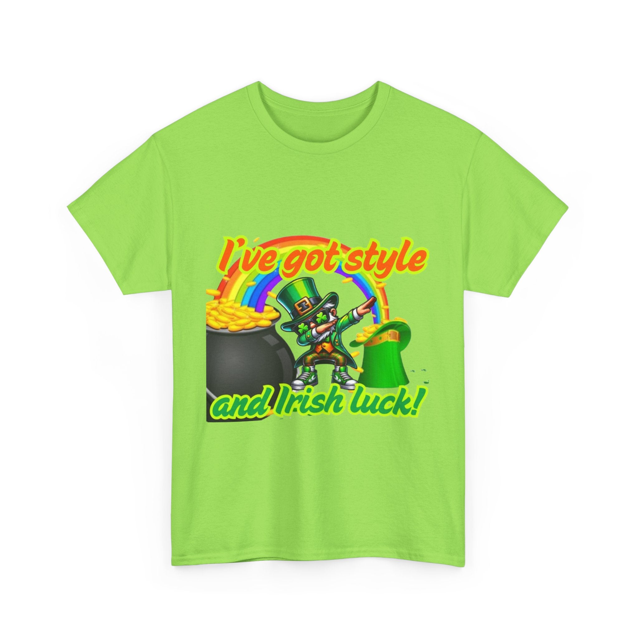 I've Got Style And Irish Luck Unisex Heavy Cotton T-Shirt