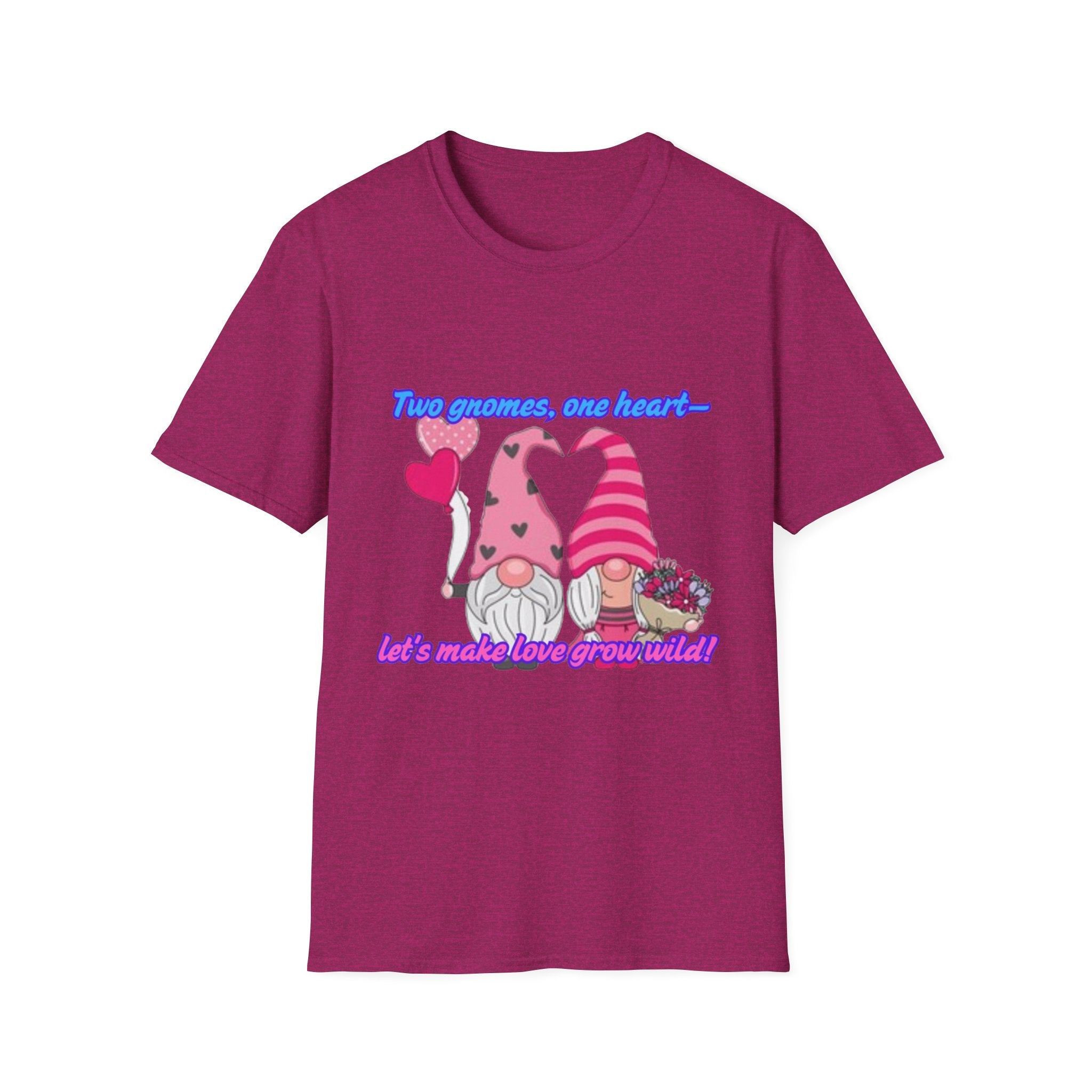 Two Gnomes, One Heart- Let's Make Love Grow Wild Unisex Softstyle T-Shirt