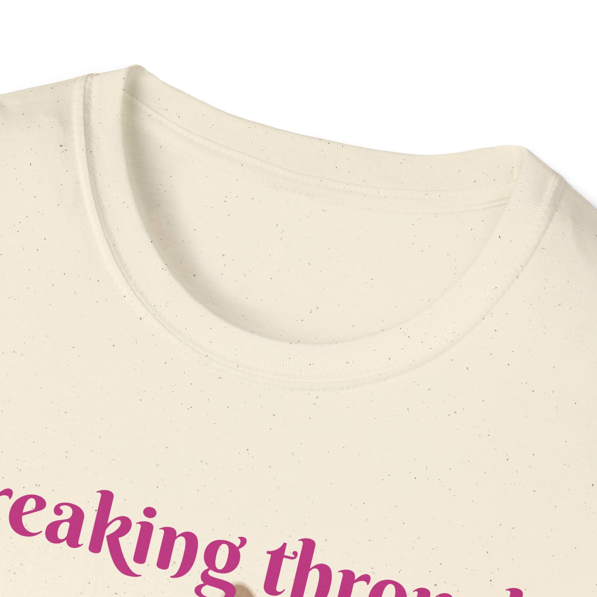 Breaking Through To Bring You Smiles Unisex Softstyle T-Shirt
