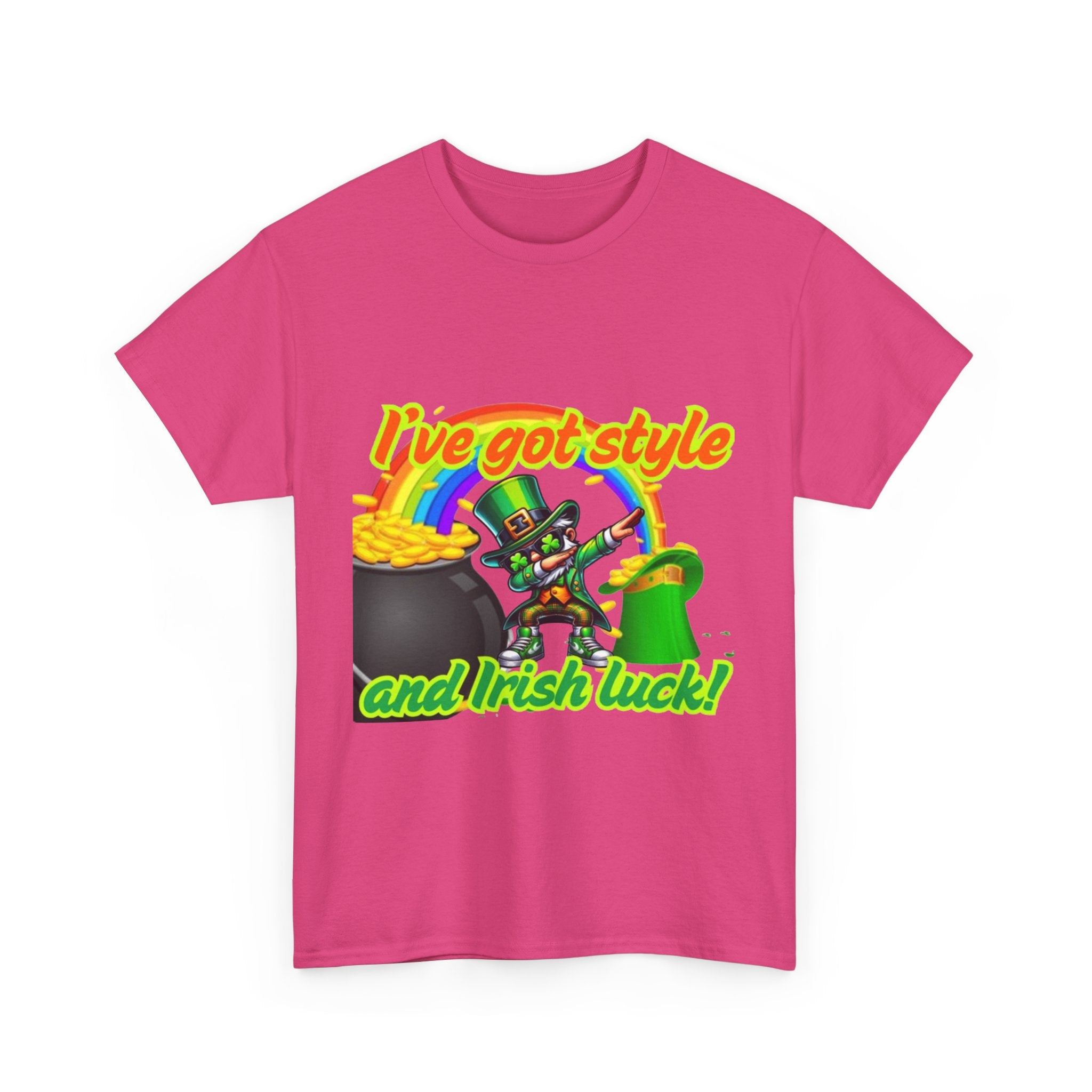 I've Got Style And Irish Luck Unisex Heavy Cotton T-Shirt
