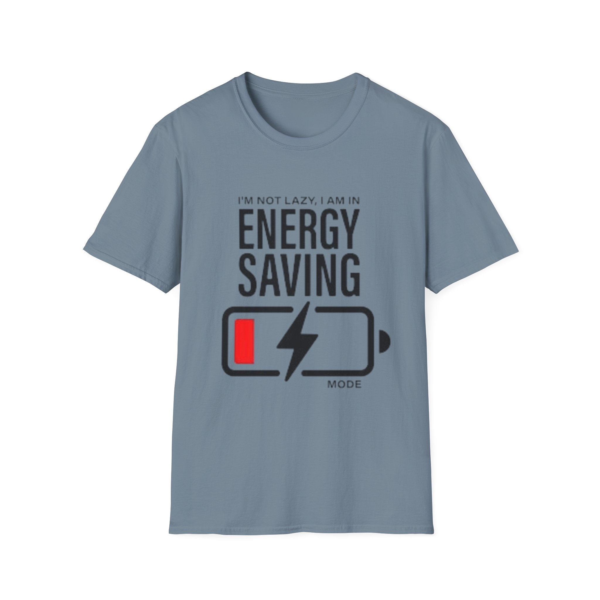 I'm Not Lazy I'm In Energy Saving Mode Unisex Softstyle T-Shirt