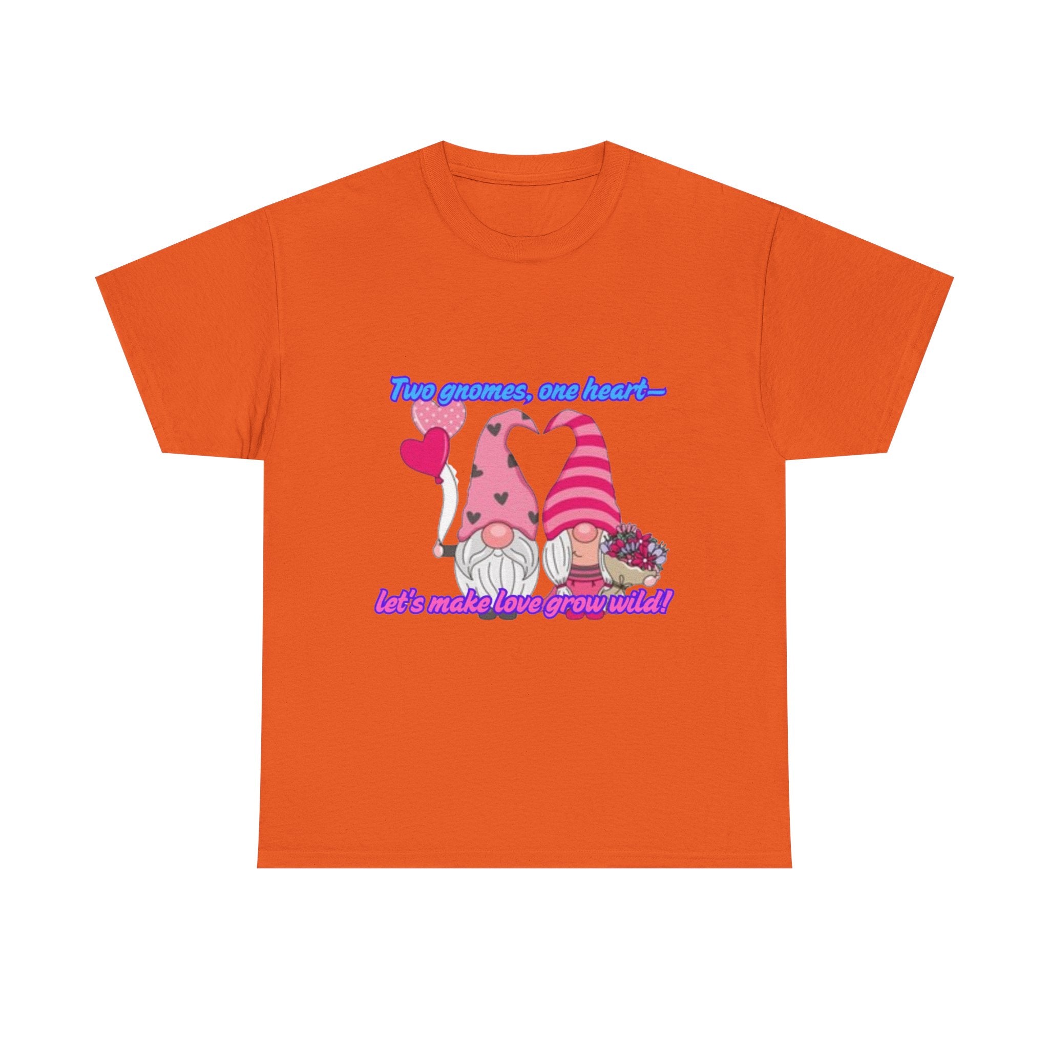 Two Gnomes, One Heart- Let's Make Love Grow Wild Unisex Heavy Cotton T-Shirt