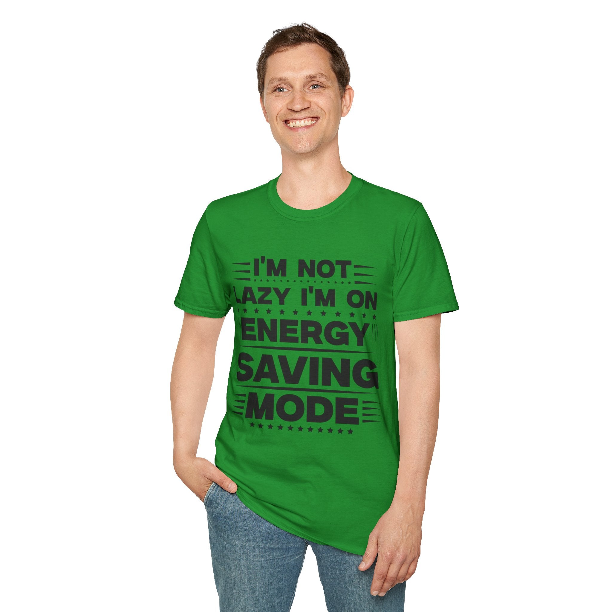 I'm Not Lazy I'm In Energy Saving Mode Unisex Softstyle T-Shirt