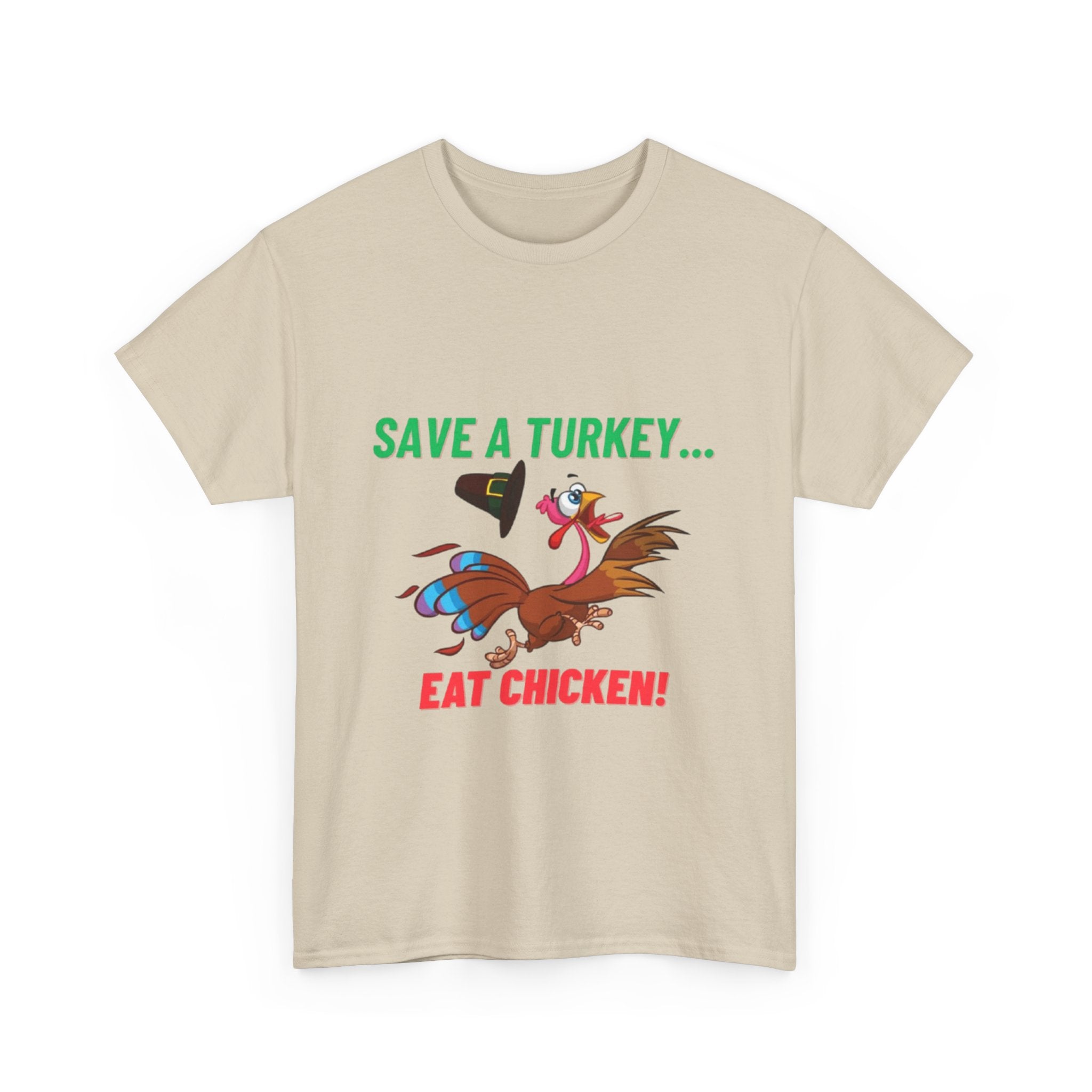 Save a Turkey... Eat Chicken Unisex Heavy Cotton T-Shirt