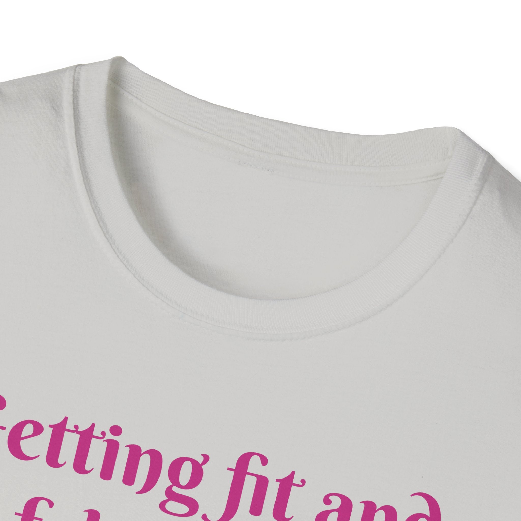 Getting Fit And Fabulous, One Lift At A Time! Unicorn Unisex T-Shirt