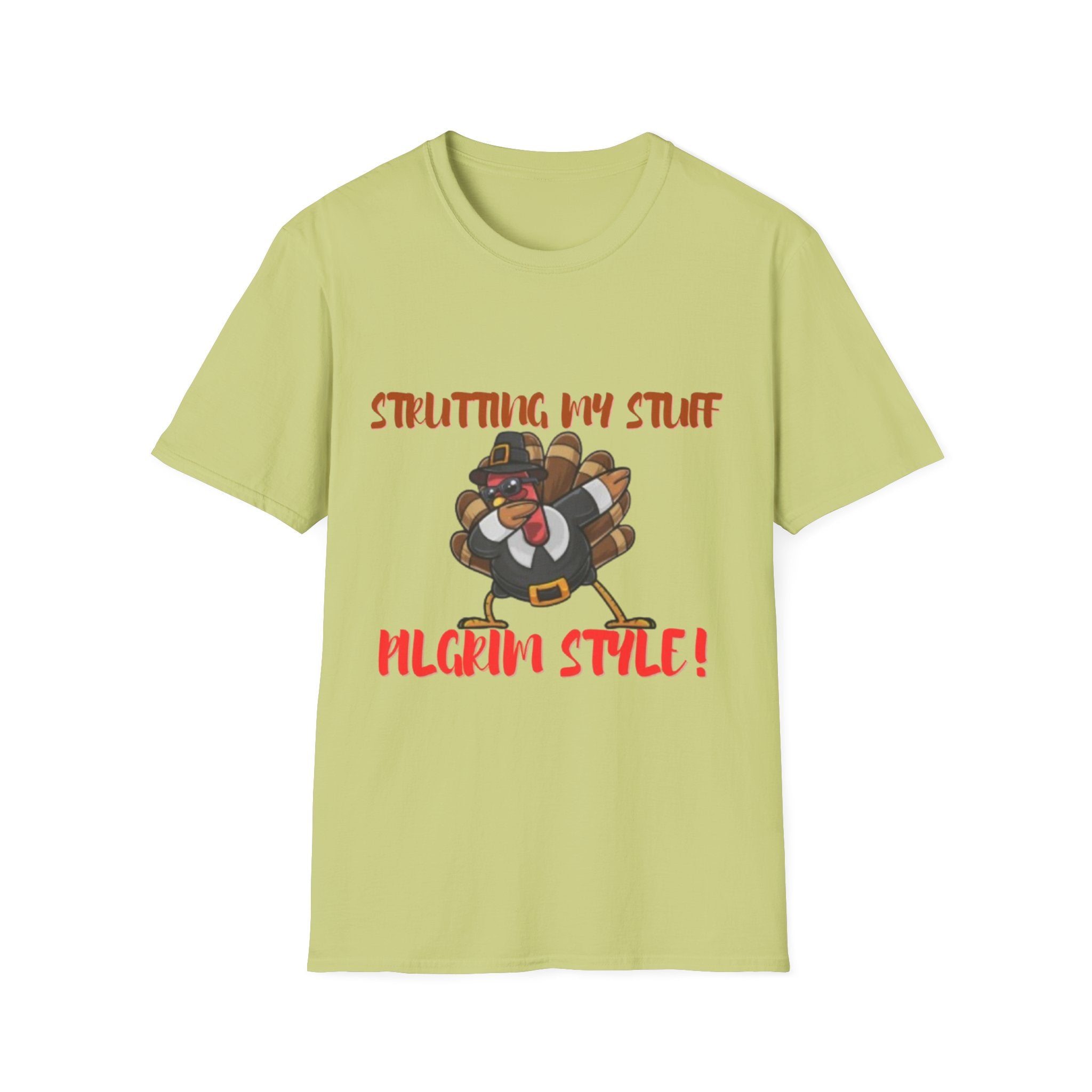 Strutting My Stuff Pilgrim Style Unisex Softstyle T-Shirt