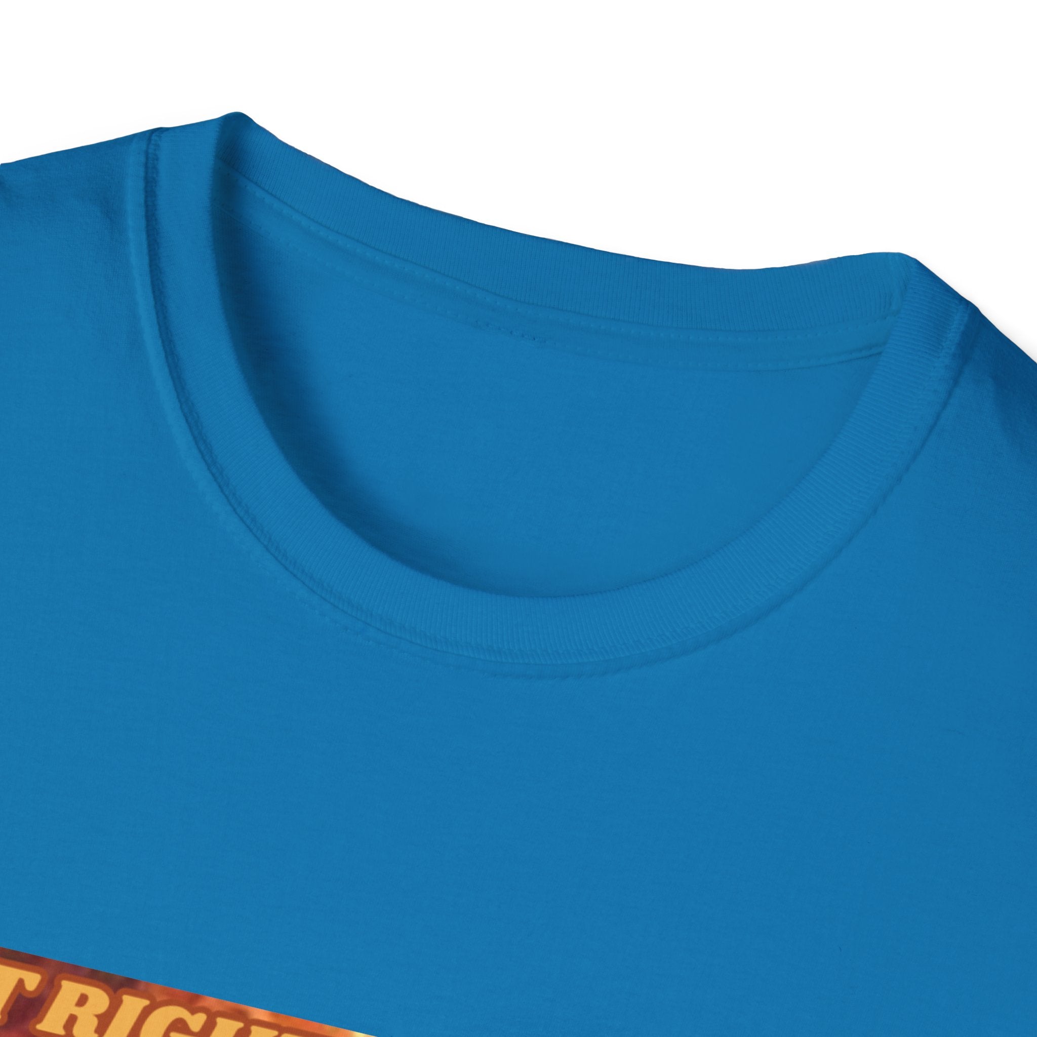 Wait Right There Fat Man It's Not Your Turn Unisex Softstyle T-Shirt