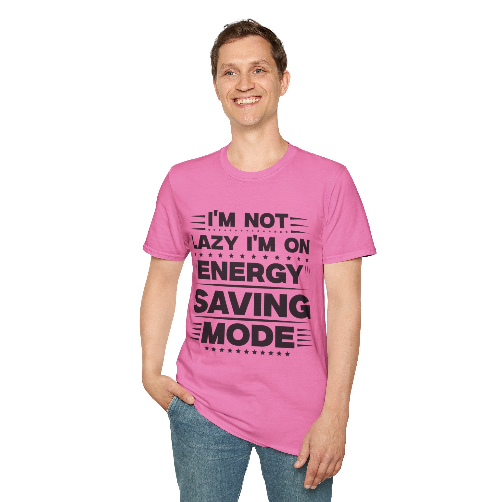 I'm Not Lazy I'm In Energy Saving Mode Unisex Softstyle T-Shirt
