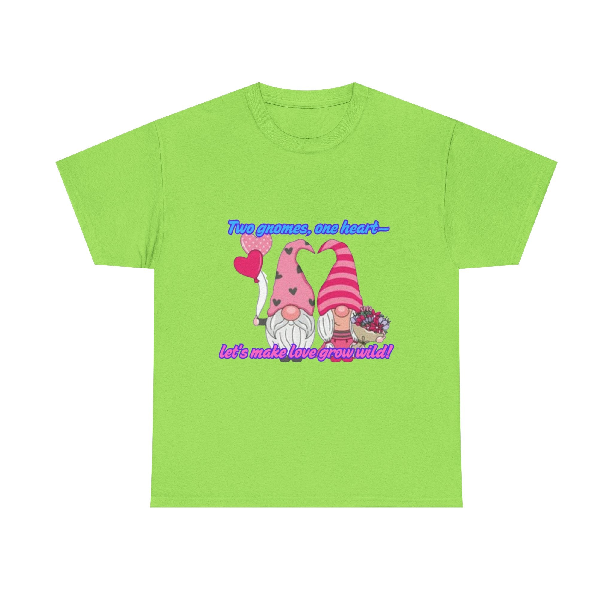Two Gnomes, One Heart- Let's Make Love Grow Wild Unisex Heavy Cotton T-Shirt