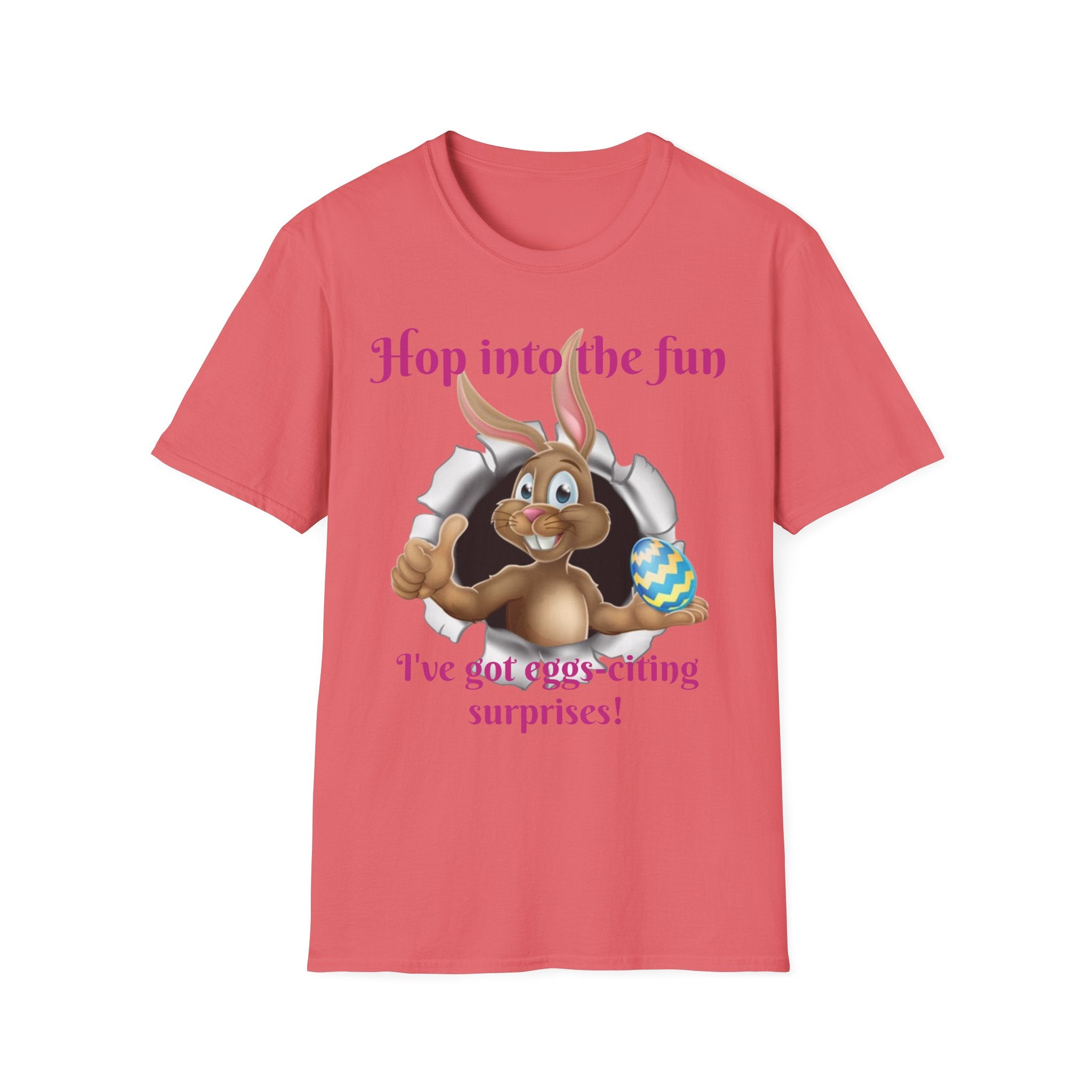 Hop Into The Fun I've Got Eggs-citing Surprises Bunny Unisex Softstyle T-Shirt