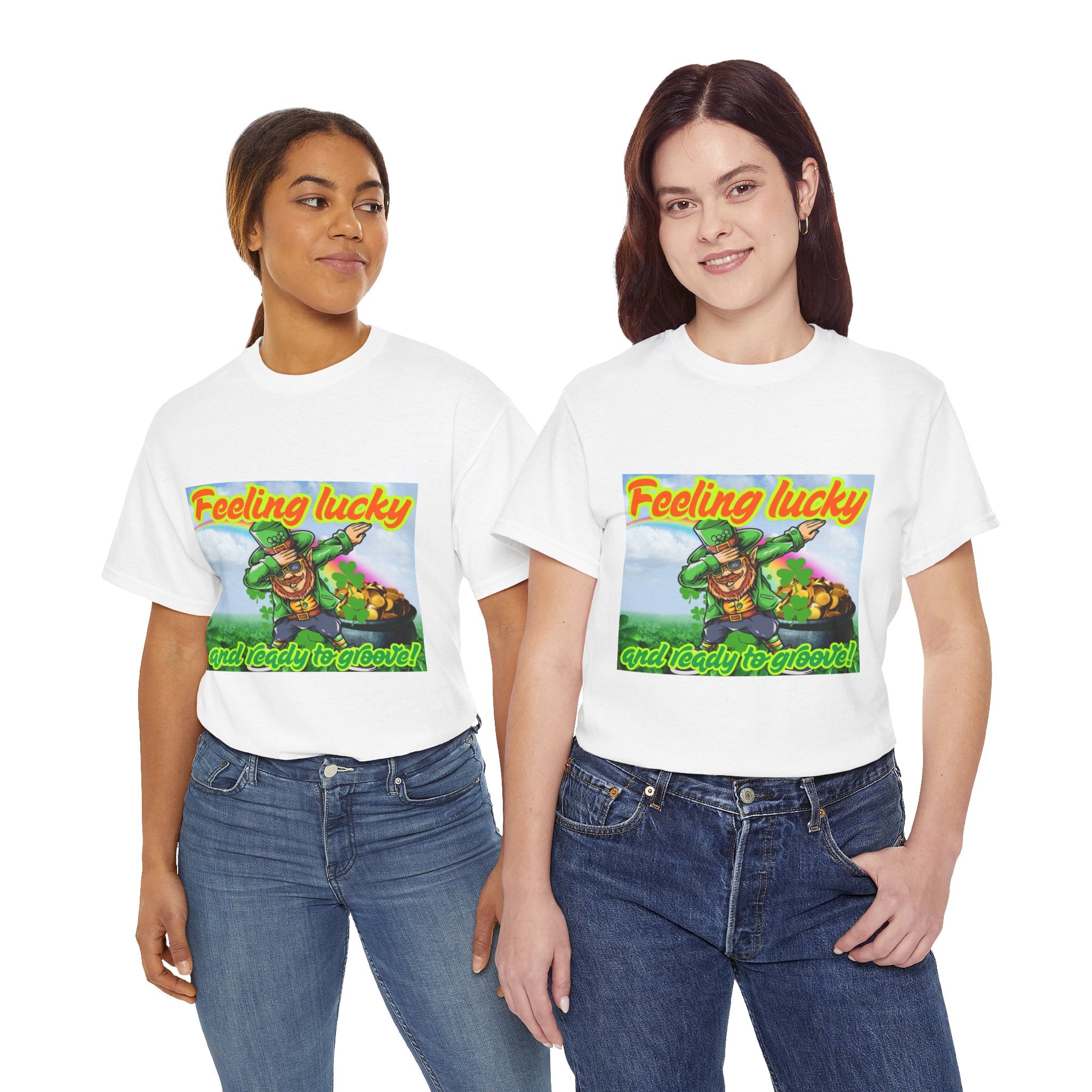 Feeling Lucky And Ready To Groove! Unisex Heavy Cotton T-Shirt