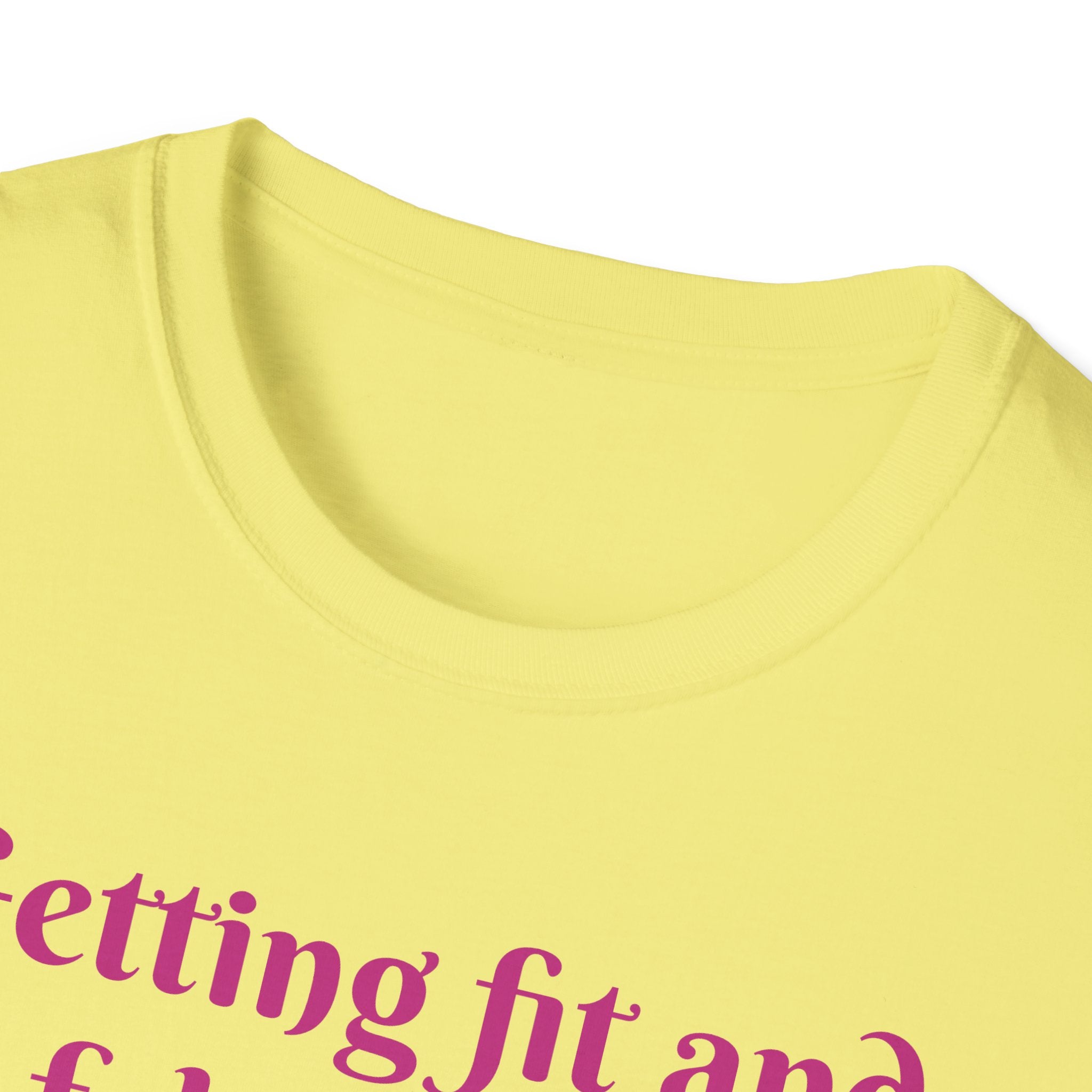 Getting Fit And Fabulous, One Lift At A Time! Unicorn Unisex T-Shirt
