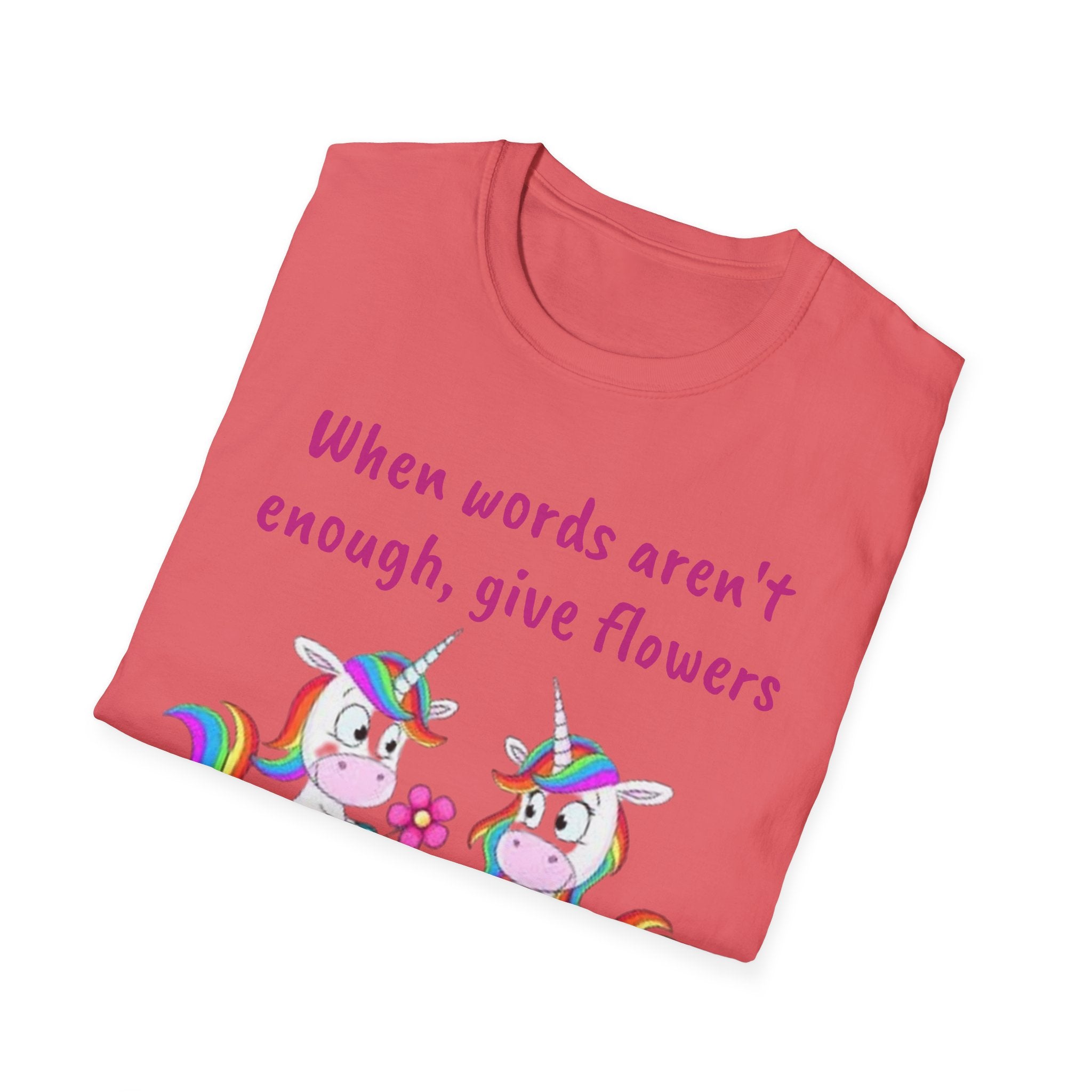 When Words Aren’t Enough, Give Flowers Unicorn Unisex Softstyle T-Shirt