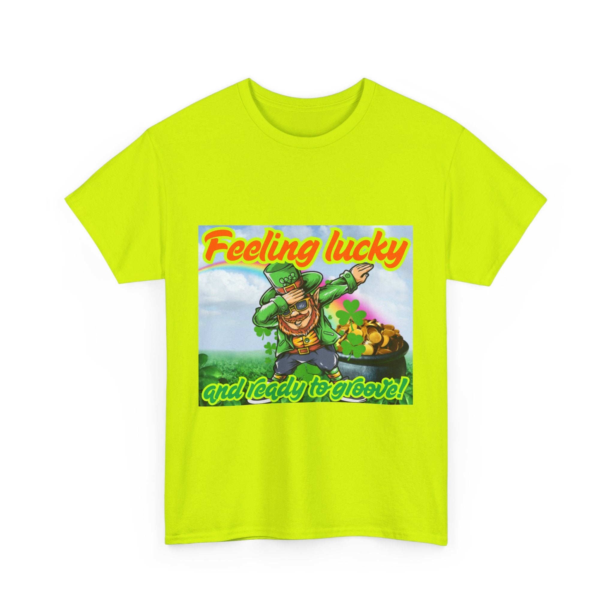 Feeling Lucky And Ready To Groove! Unisex Heavy Cotton T-Shirt