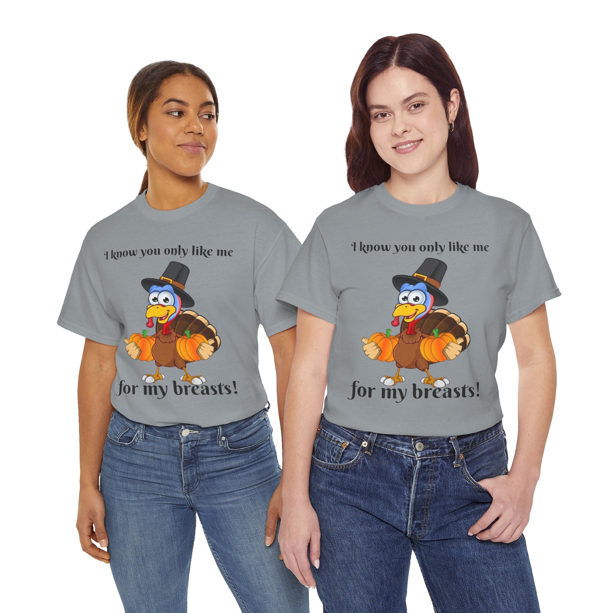 I Know You Only Like Me For My Breasts! Unisex Heavy Cotton T-Shirt