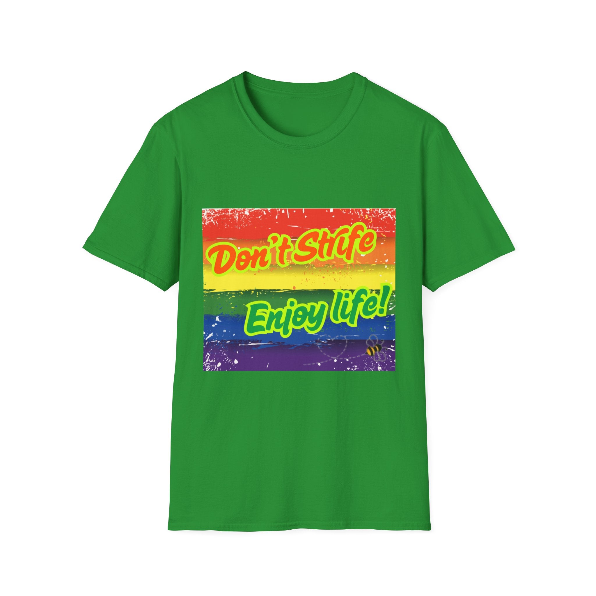Don't Strife, Enjoy Life Rainbow Unisex Softstyle T-Shirt
