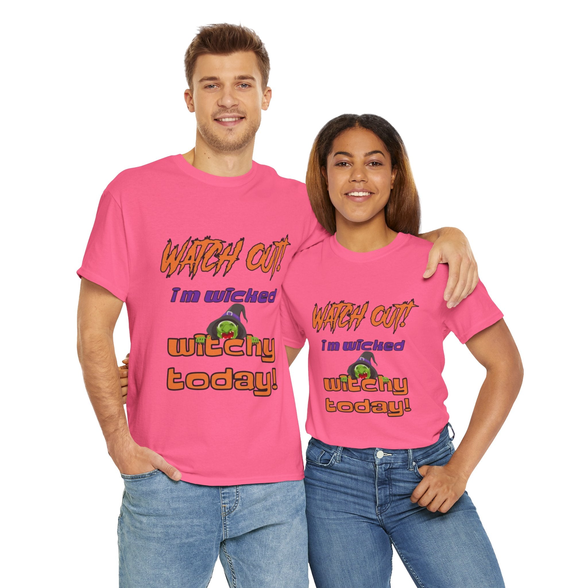 Watch Out I Am Wicked Witchy Today Unisex Heavy Cotton T-Shirt