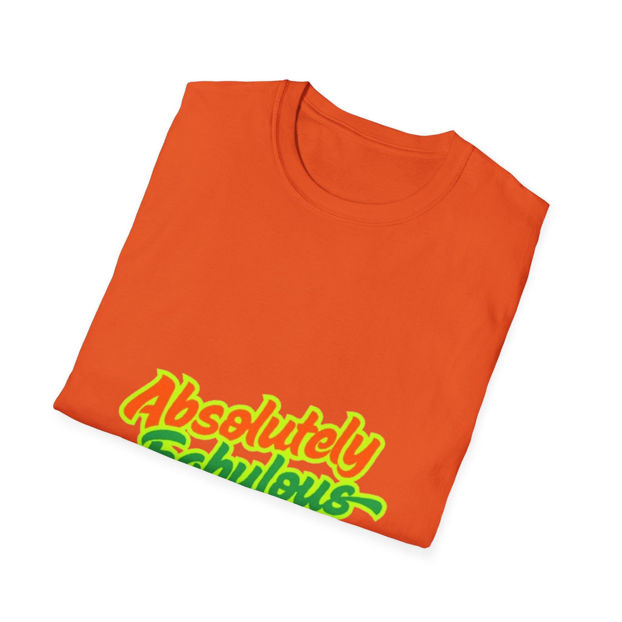 Absolutely Fabulous Orange/Green Unisex Softstyle T-Shirt