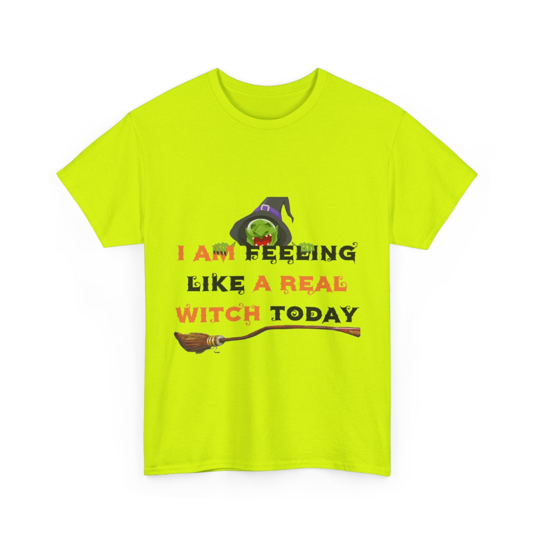 I Am Feeling Like A Real Witch Today Unisex Heavy Cotton Short Sleeve T-Shirt