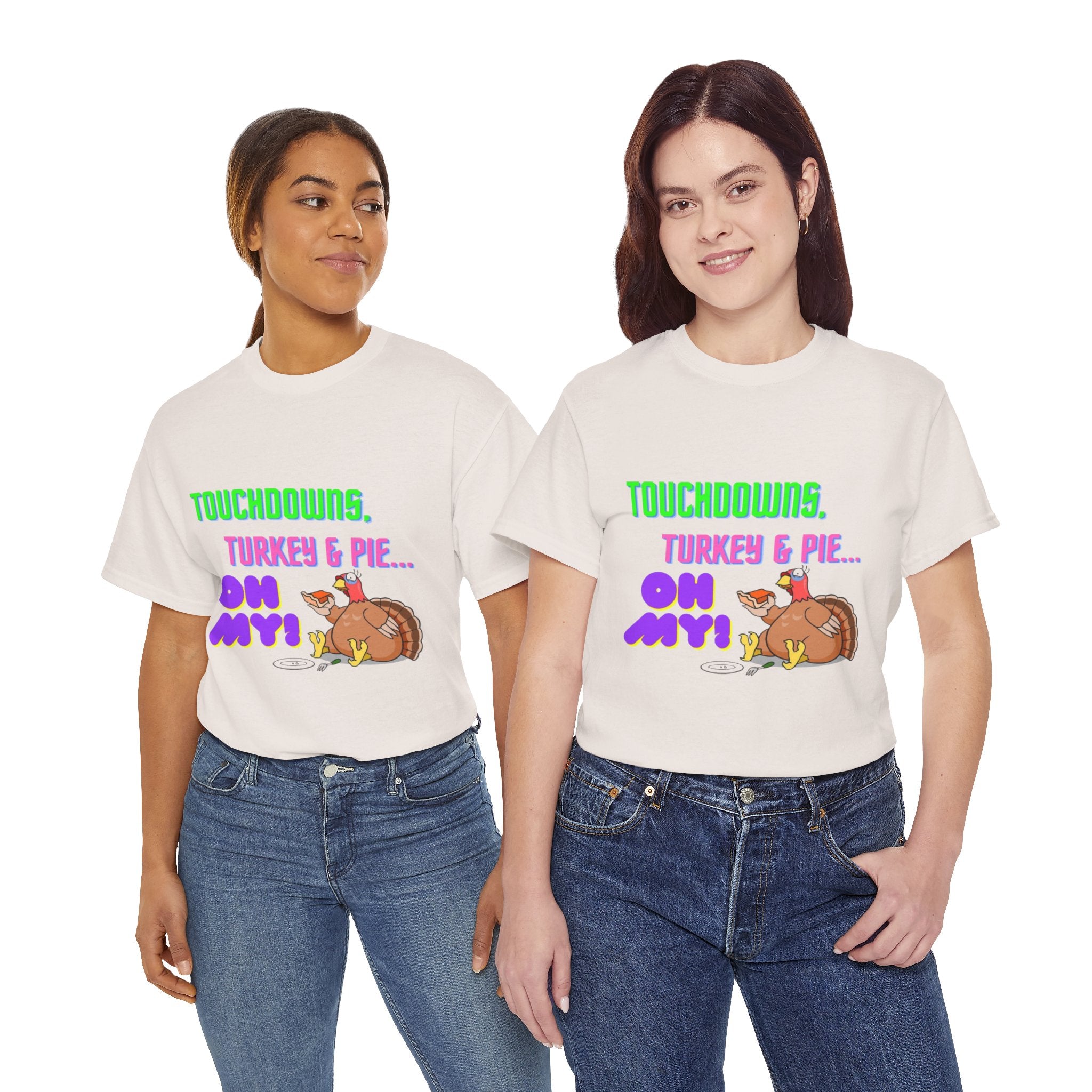 Touchdowns, Turkey & Pie Oh My! Unisex Heavy Cotton T-Shirt