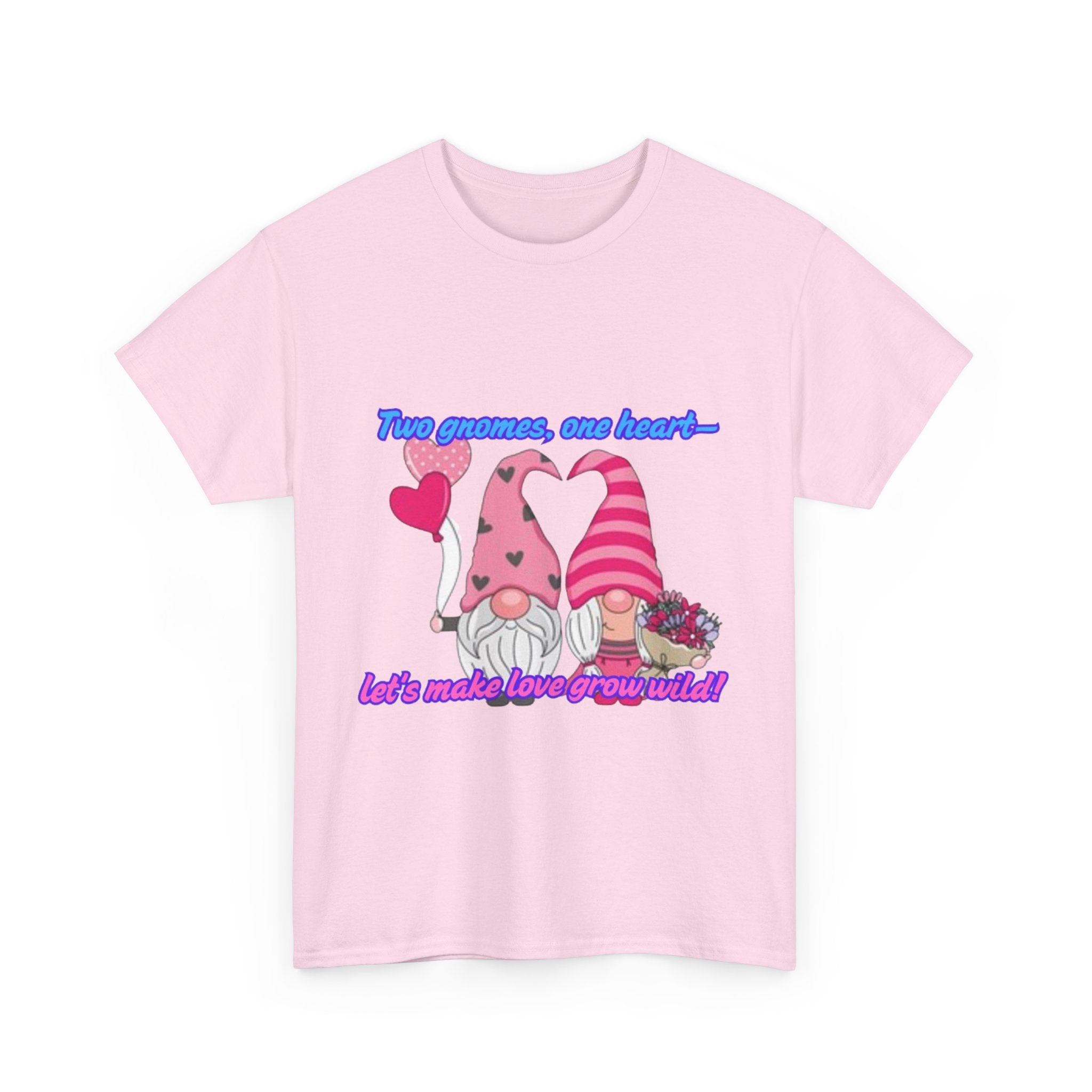 Two Gnomes, One Heart- Let's Make Love Grow Wild Unisex Heavy Cotton T-Shirt