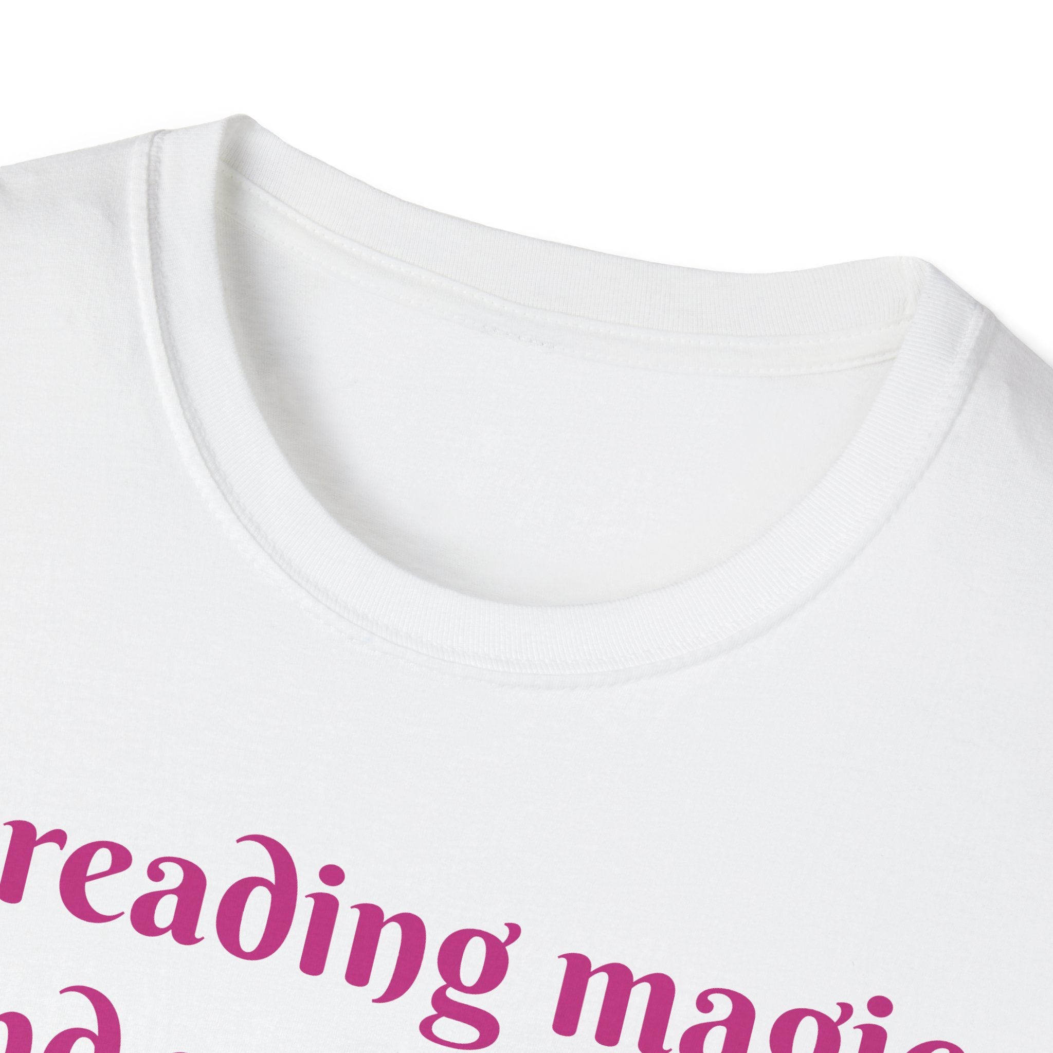 Spreading Magic And Positivity, One World At A Time! Unisex Softstyle T-Shirt