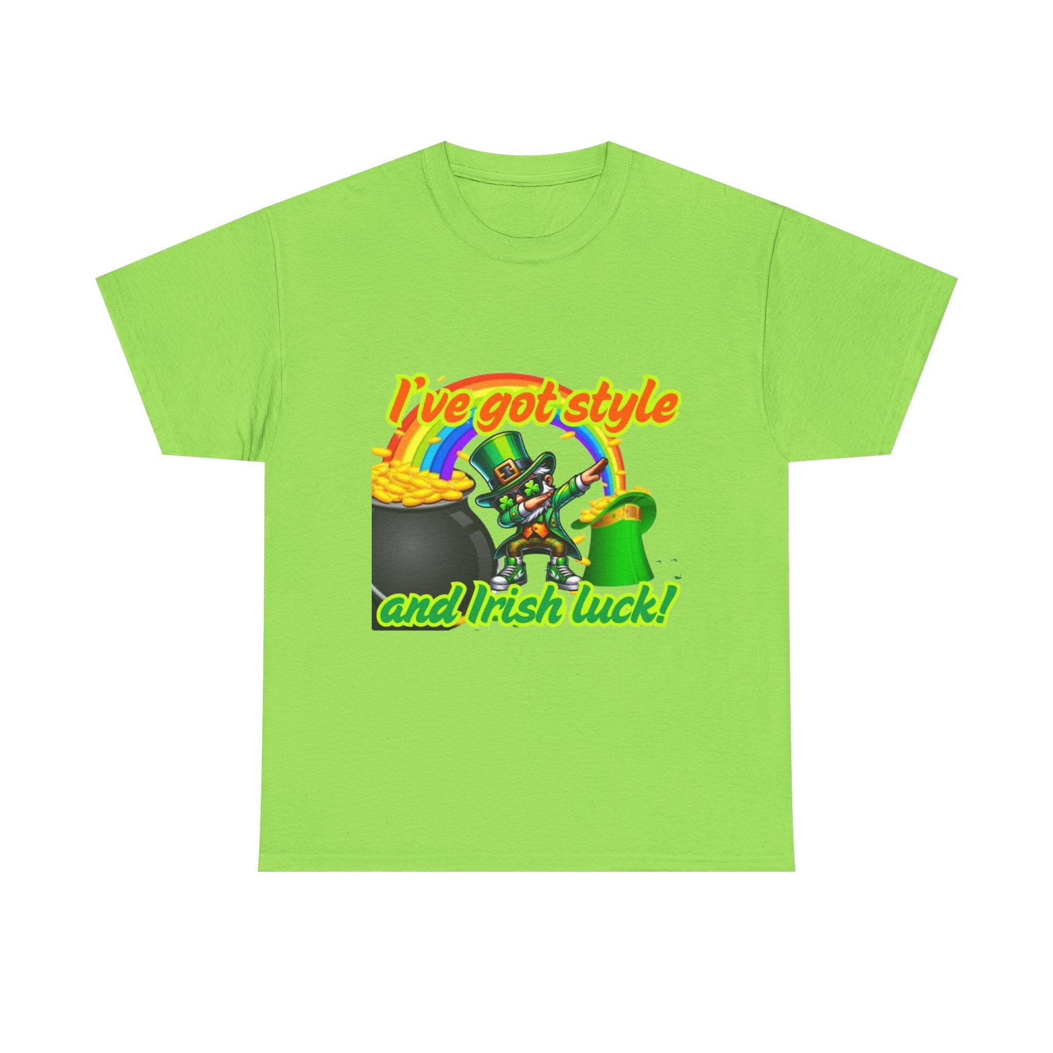 I've Got Style And Irish Luck Unisex Heavy Cotton T-Shirt
