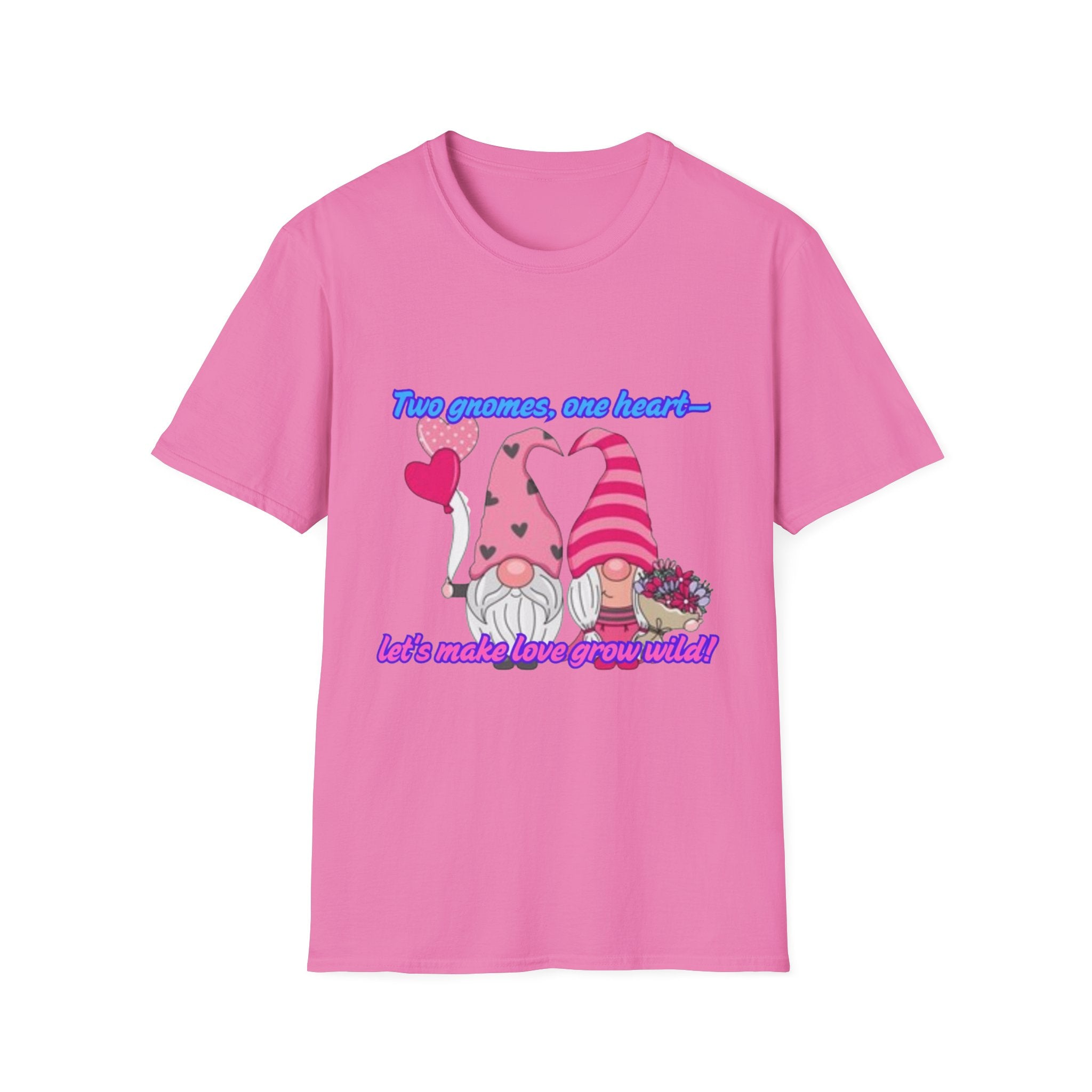 Two Gnomes, One Heart- Let's Make Love Grow Wild Unisex Softstyle T-Shirt