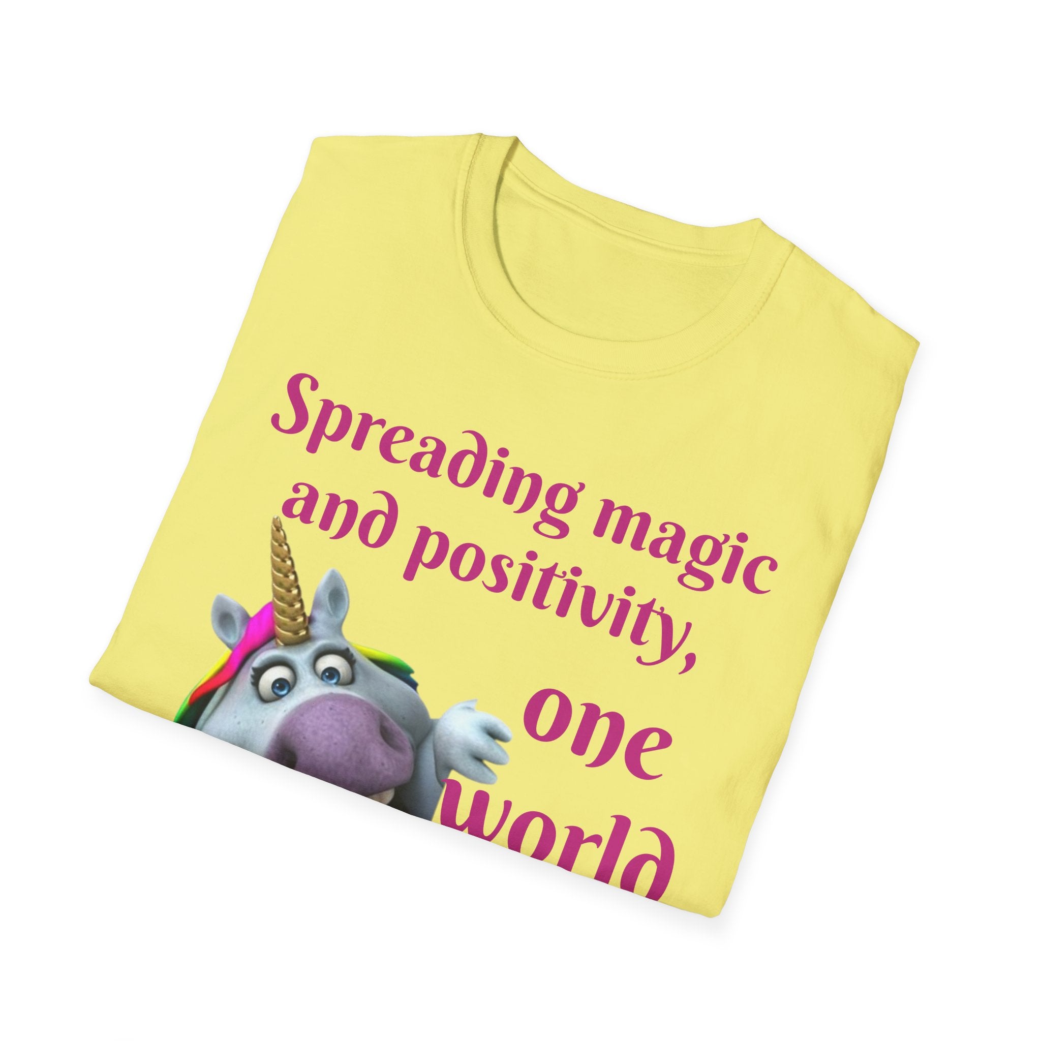 Spreading Magic And Positivity, One World At A Time! Unisex Softstyle T-Shirt