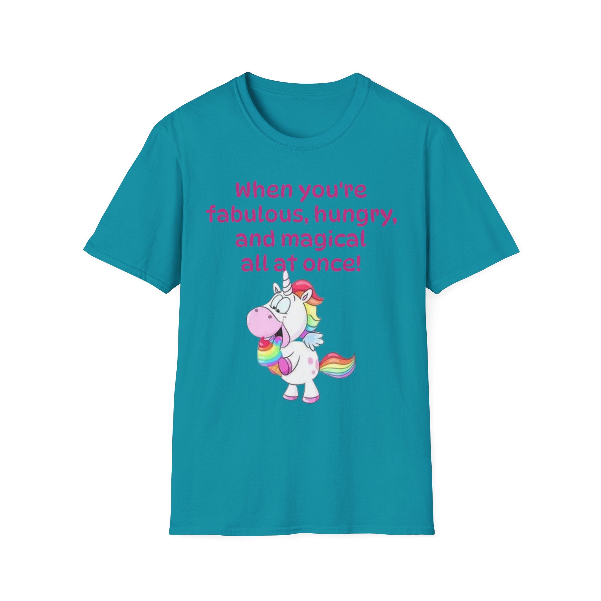 When You're Fabulous, Hungry, And Magical All At Once! Unicorn Unisex Softstyle T-Shirt