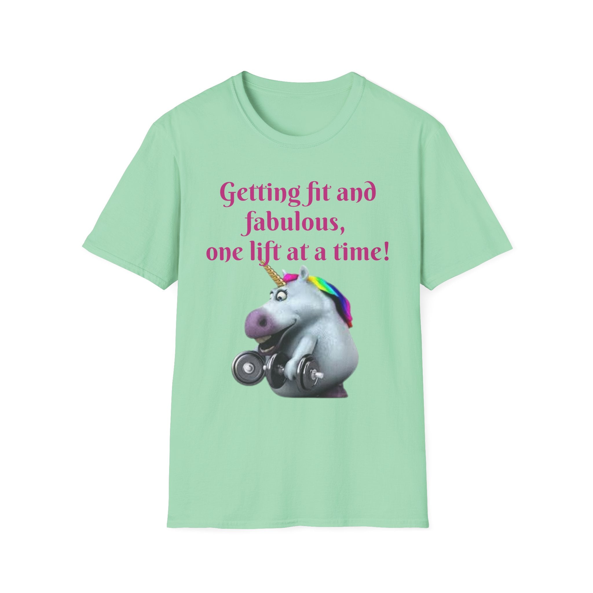 Getting Fit And Fabulous, One Lift At A Time! Unicorn Unisex T-Shirt