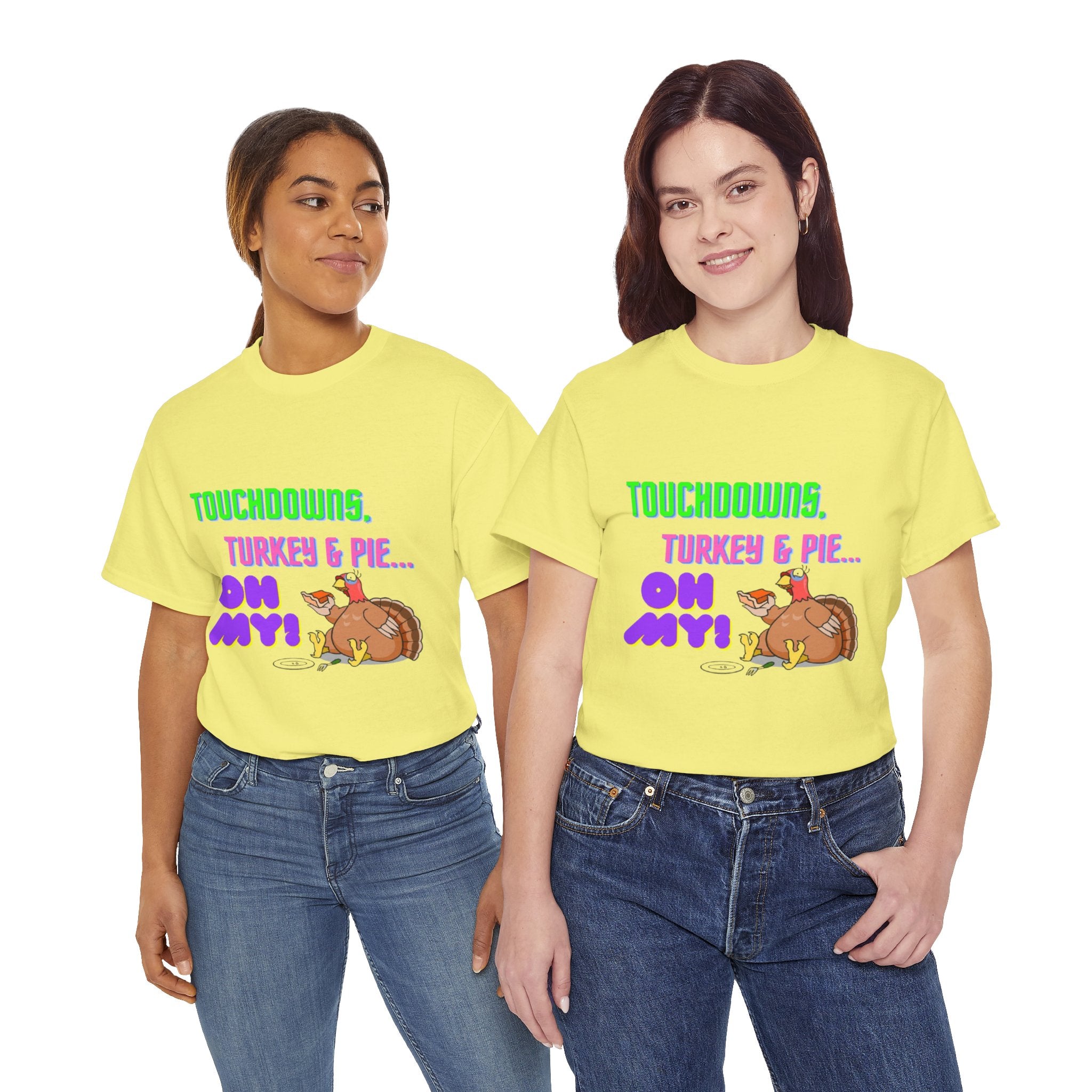 Touchdowns, Turkey & Pie Oh My! Unisex Heavy Cotton T-Shirt
