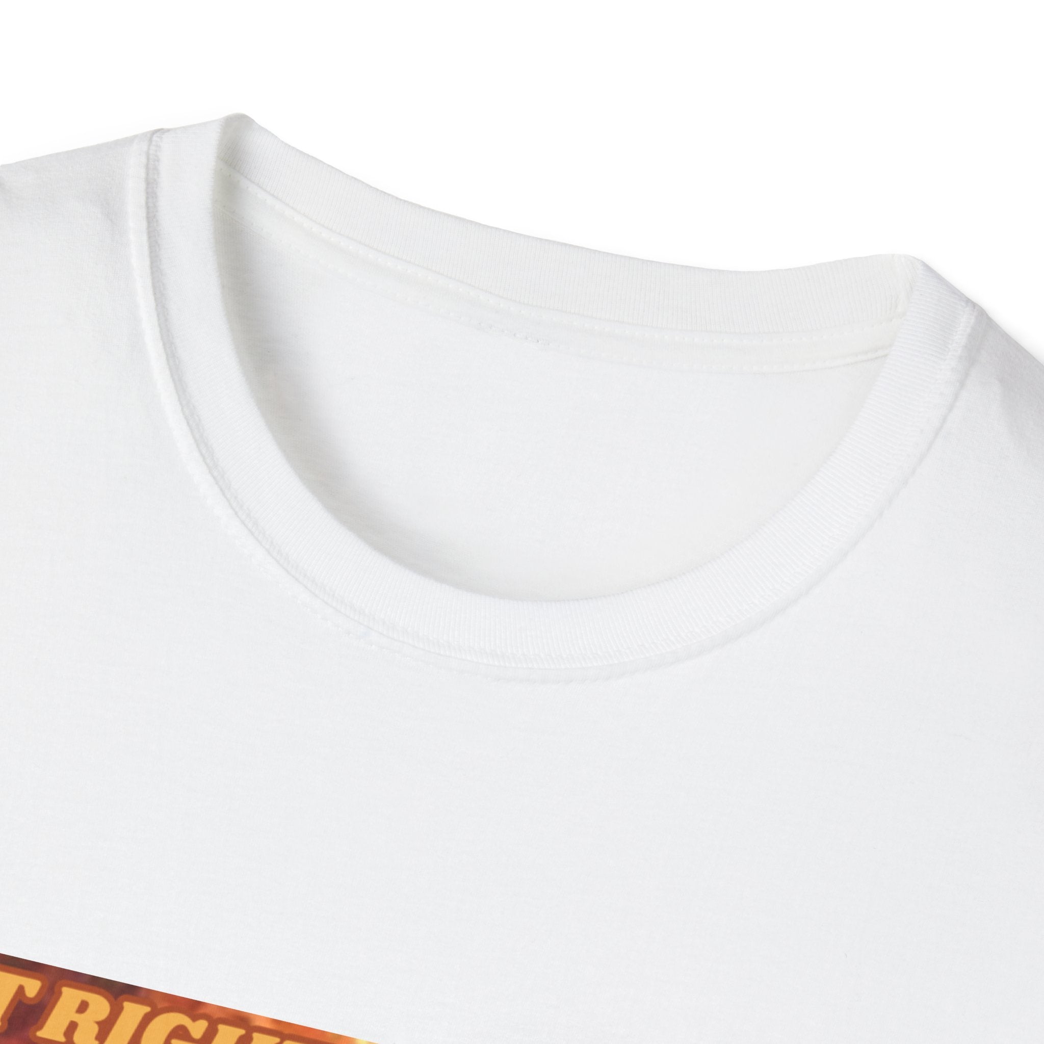 Wait Right There Fat Man It's Not Your Turn Unisex Softstyle T-Shirt