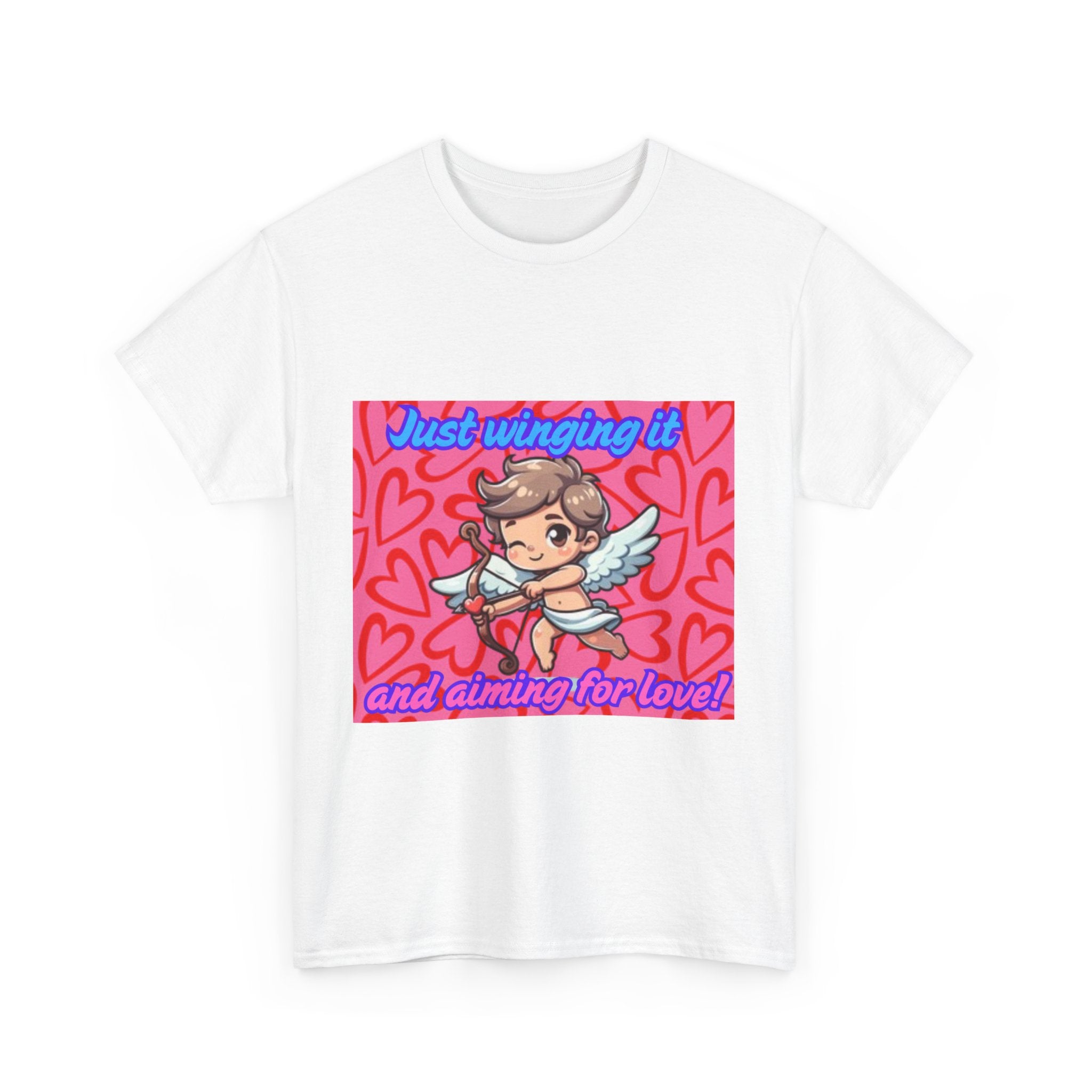 Just Winging It And Aiming For Love Unisex Heavy Cotton T-Shirt