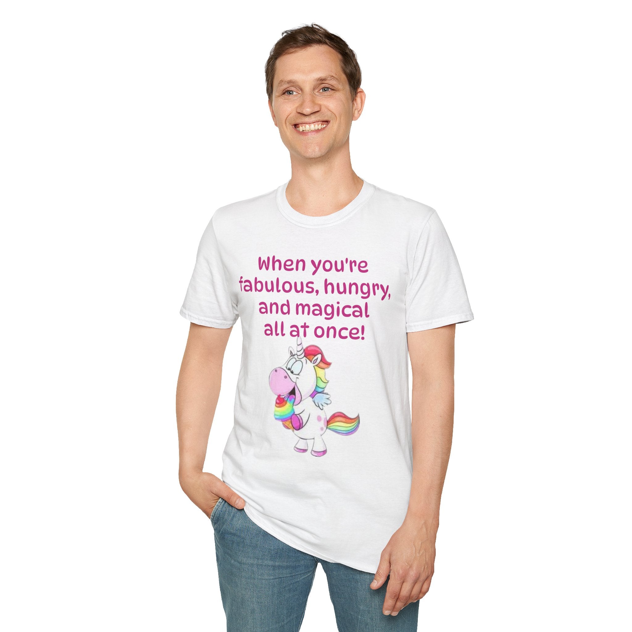 When You're Fabulous, Hungry, And Magical All At Once! Unicorn Unisex Softstyle T-Shirt