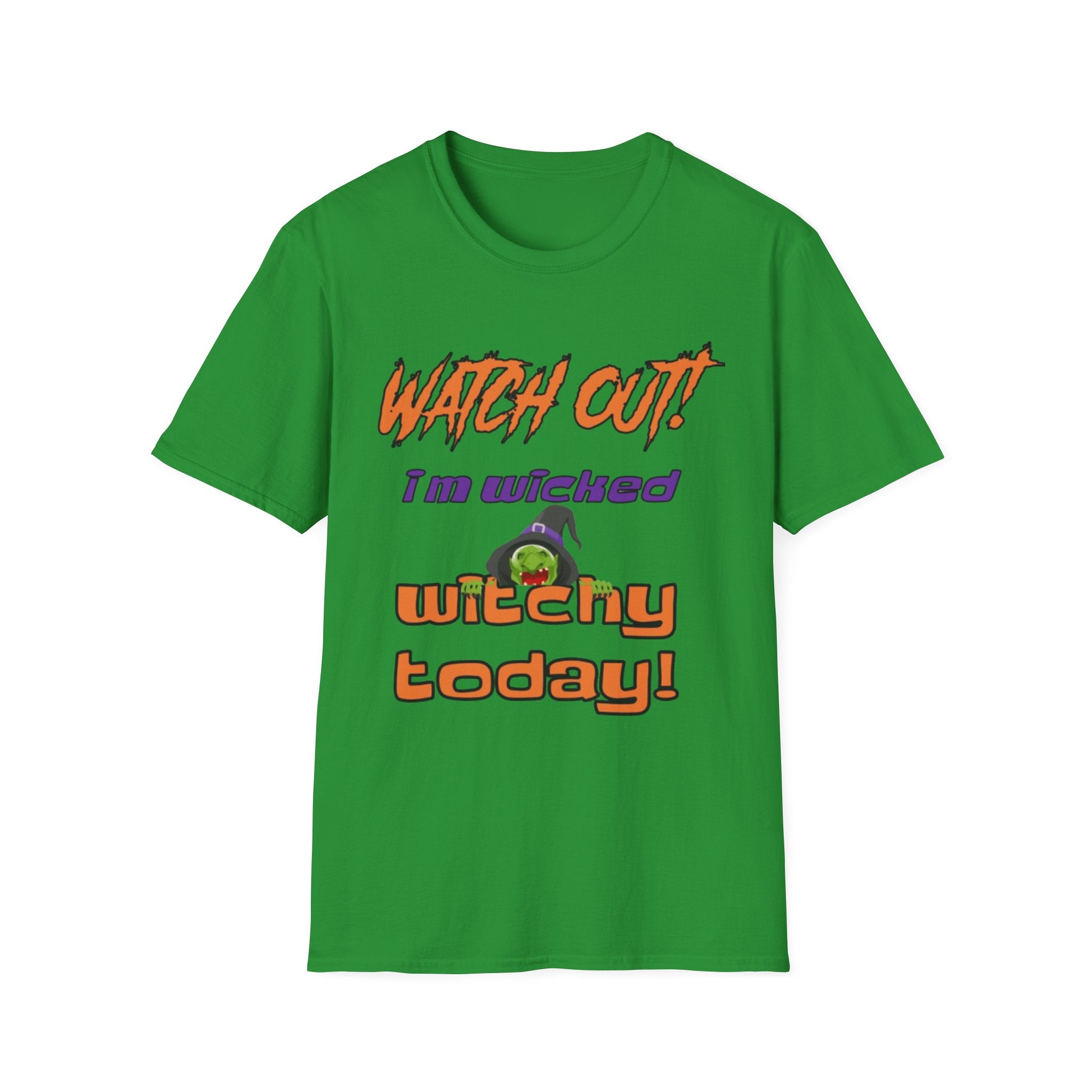 Watch Out I'm Wicked Witchy Today Unisex Softstyle T-Shirt