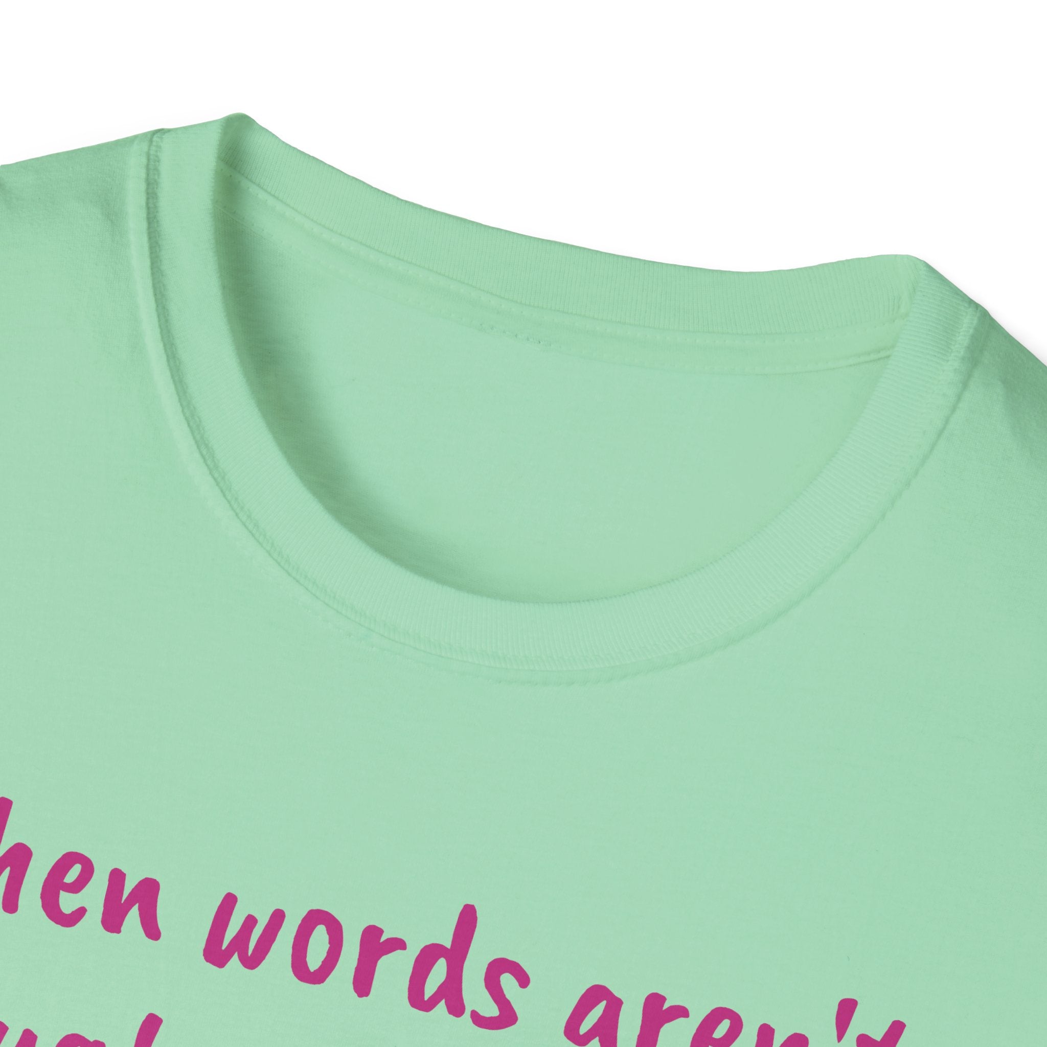 When Words Aren’t Enough, Give Flowers Unicorn Unisex Softstyle T-Shirt
