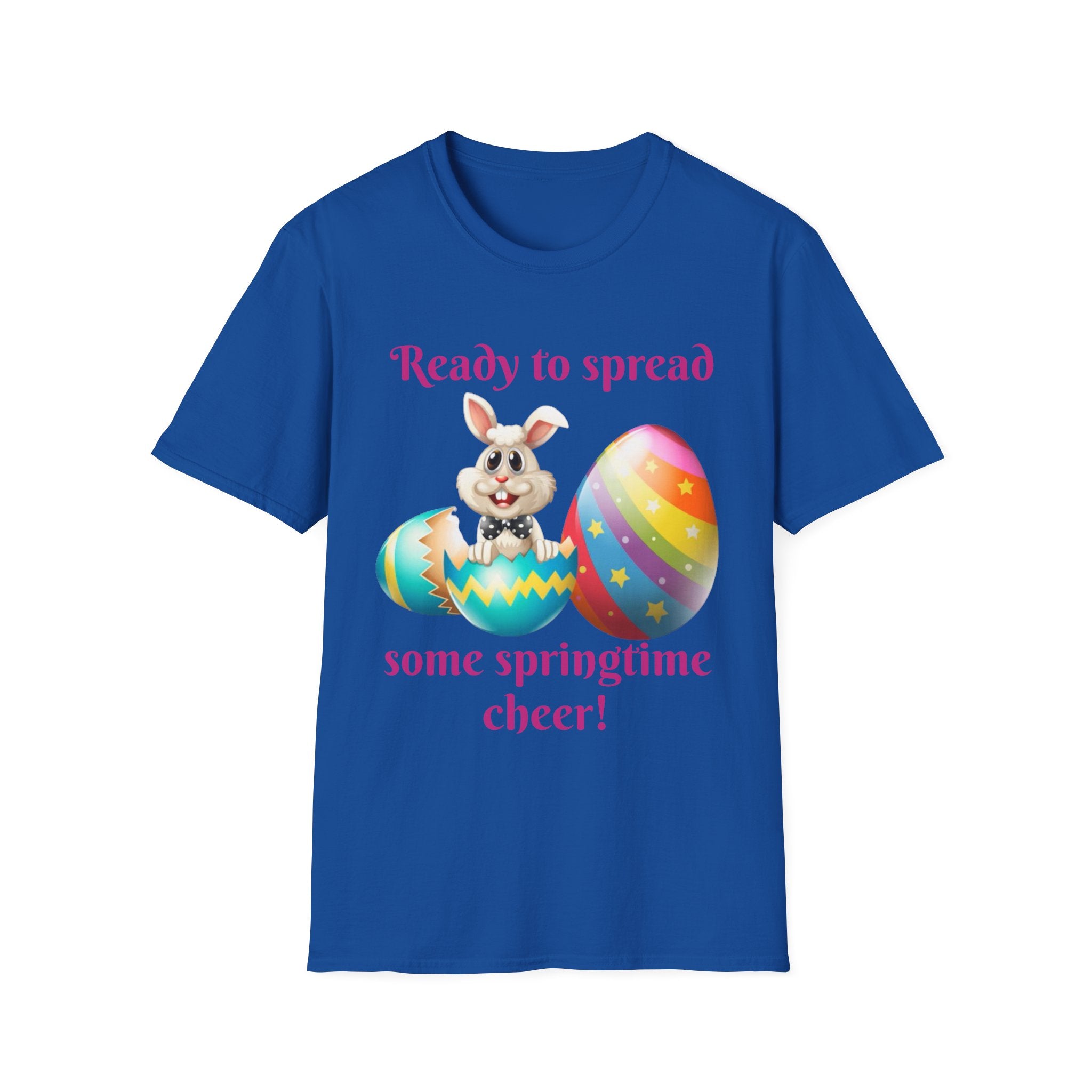 Ready To Spread Some Springtime Cheer Bunny Unisex Softstyle T-Shirt