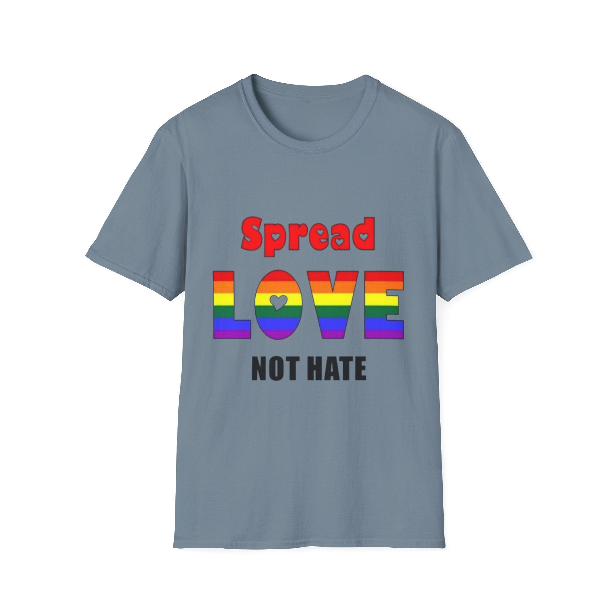 Spread Love Not Hate Unisex Softstyle T-Shirt
