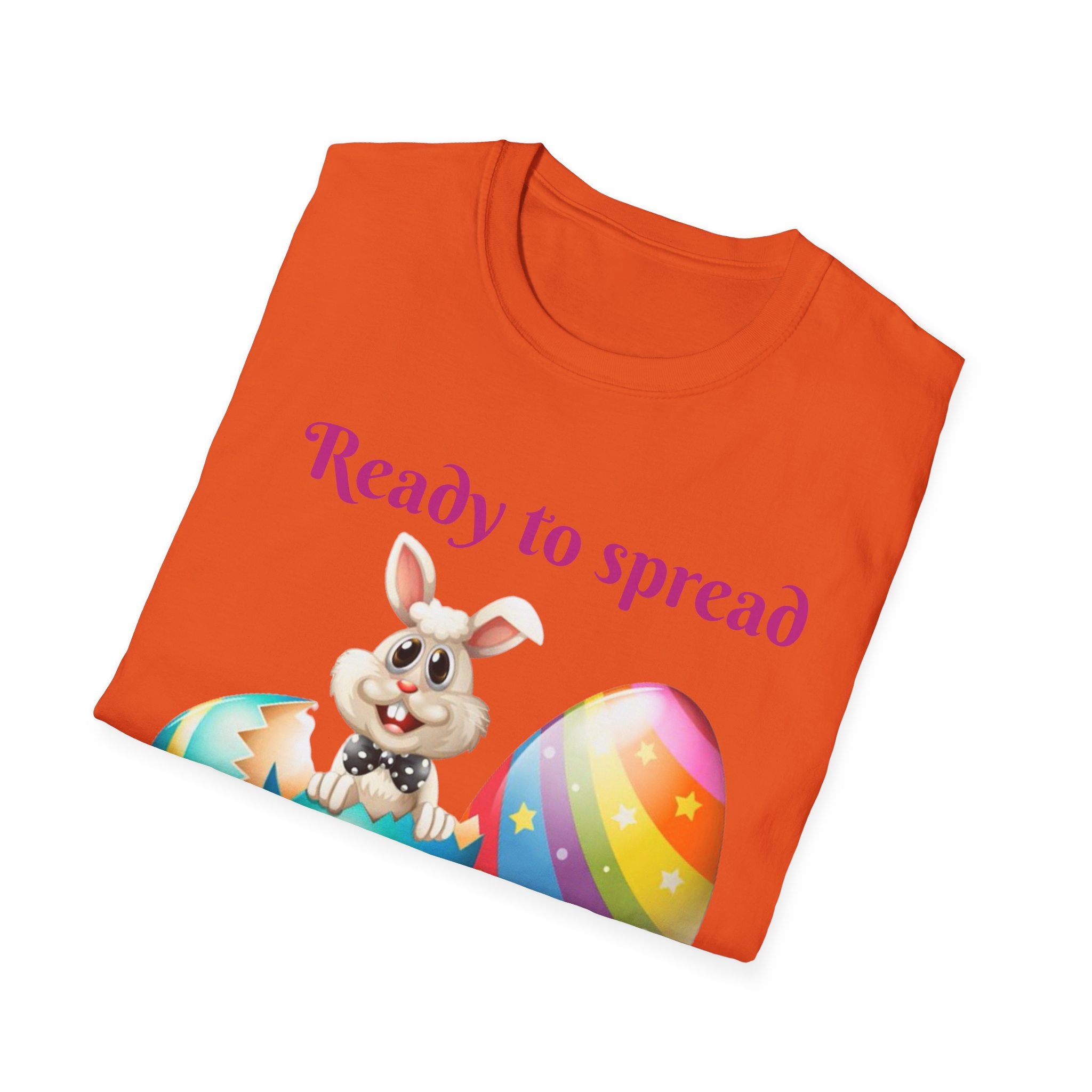 Ready To Spread Some Springtime Cheer Bunny Unisex Softstyle T-Shirt