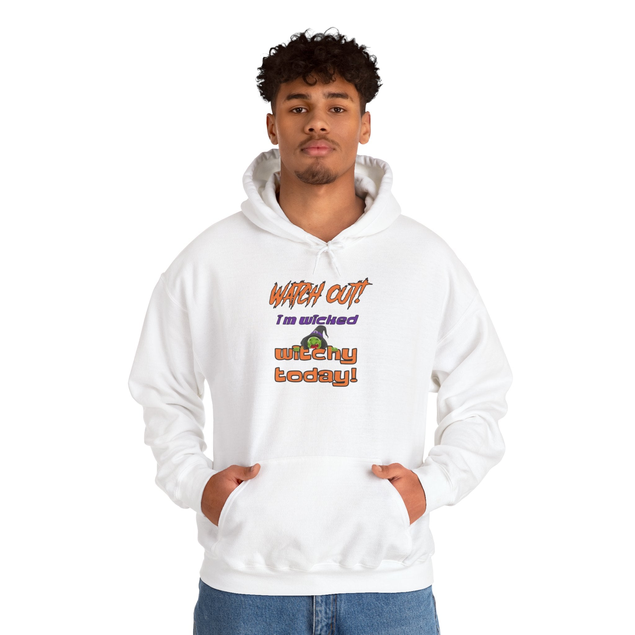 Watch Out I Am Wicked Witchy Today Unisex Heavy Blend Hooded Sweatshirt